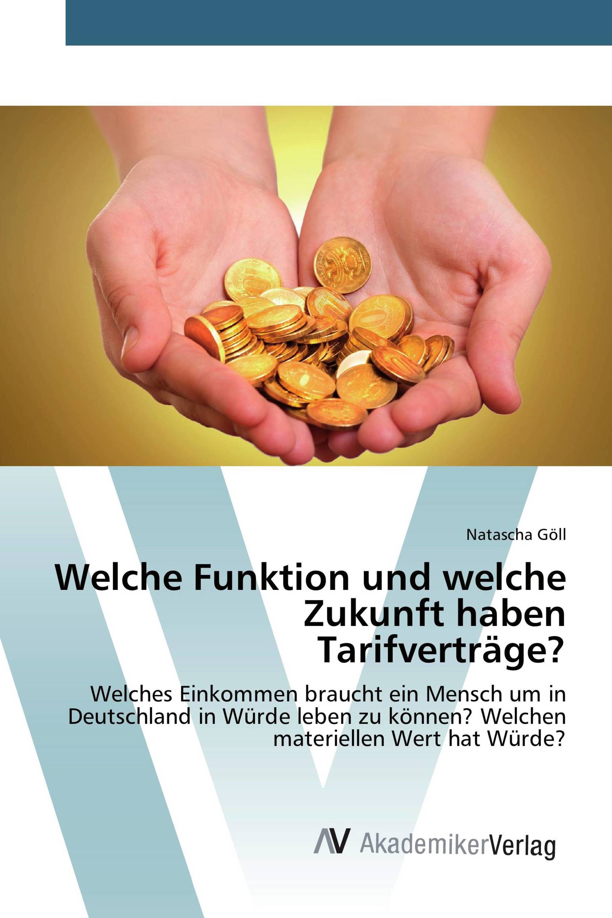 Welche Funktion und welche Zukunft haben Tarifverträge?