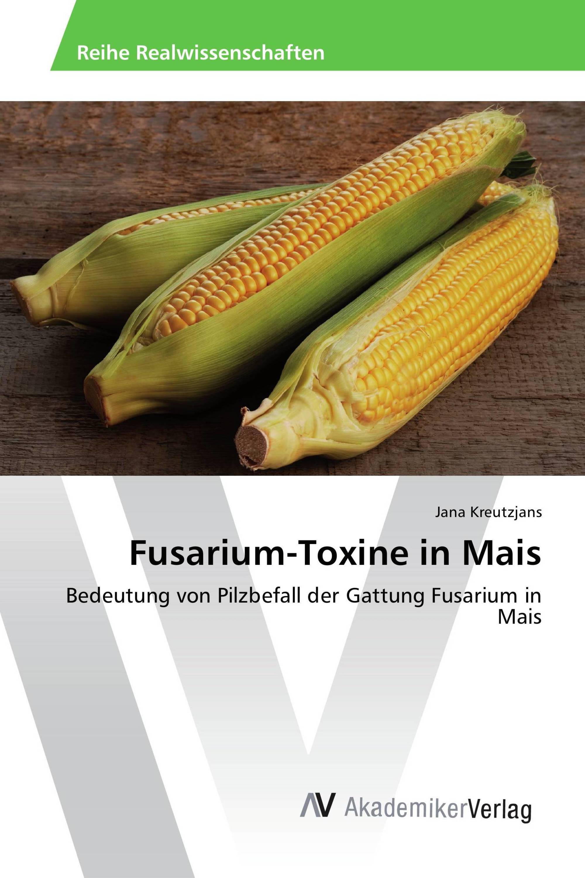 Fusarium-Toxine in Mais