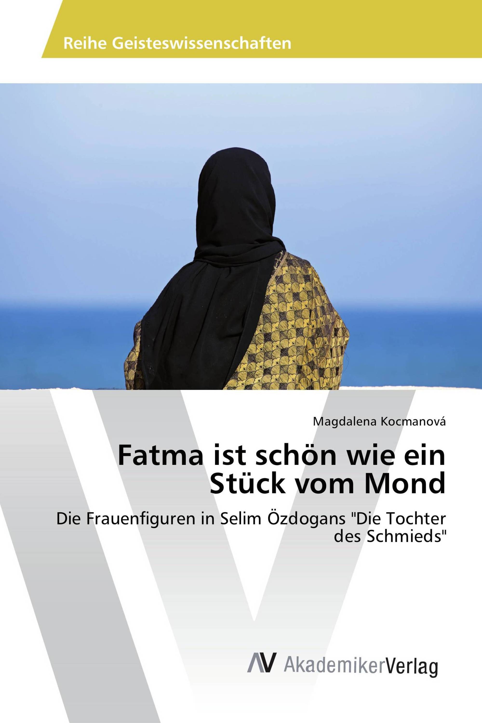 Fatma ist schön wie ein Stück vom Mond