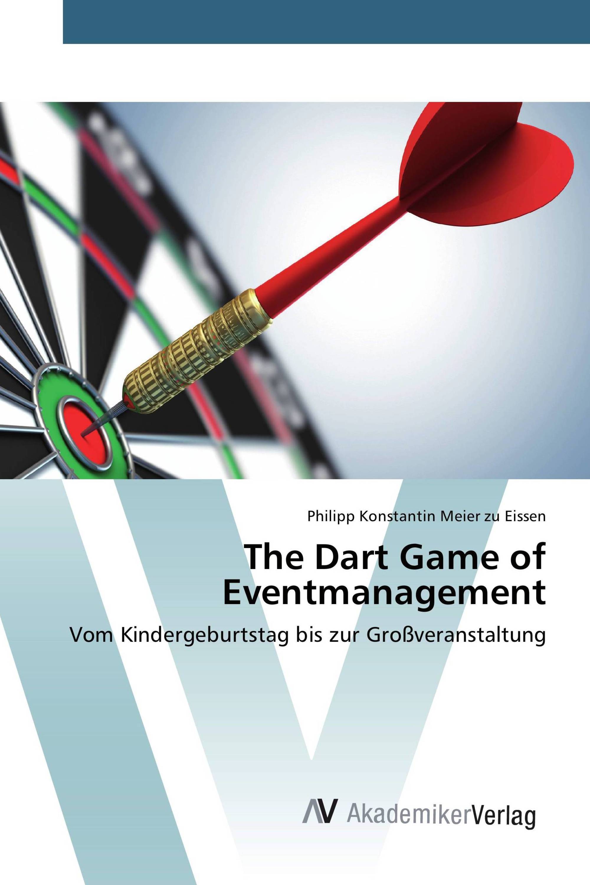 The Dart Game of Eventmanagement