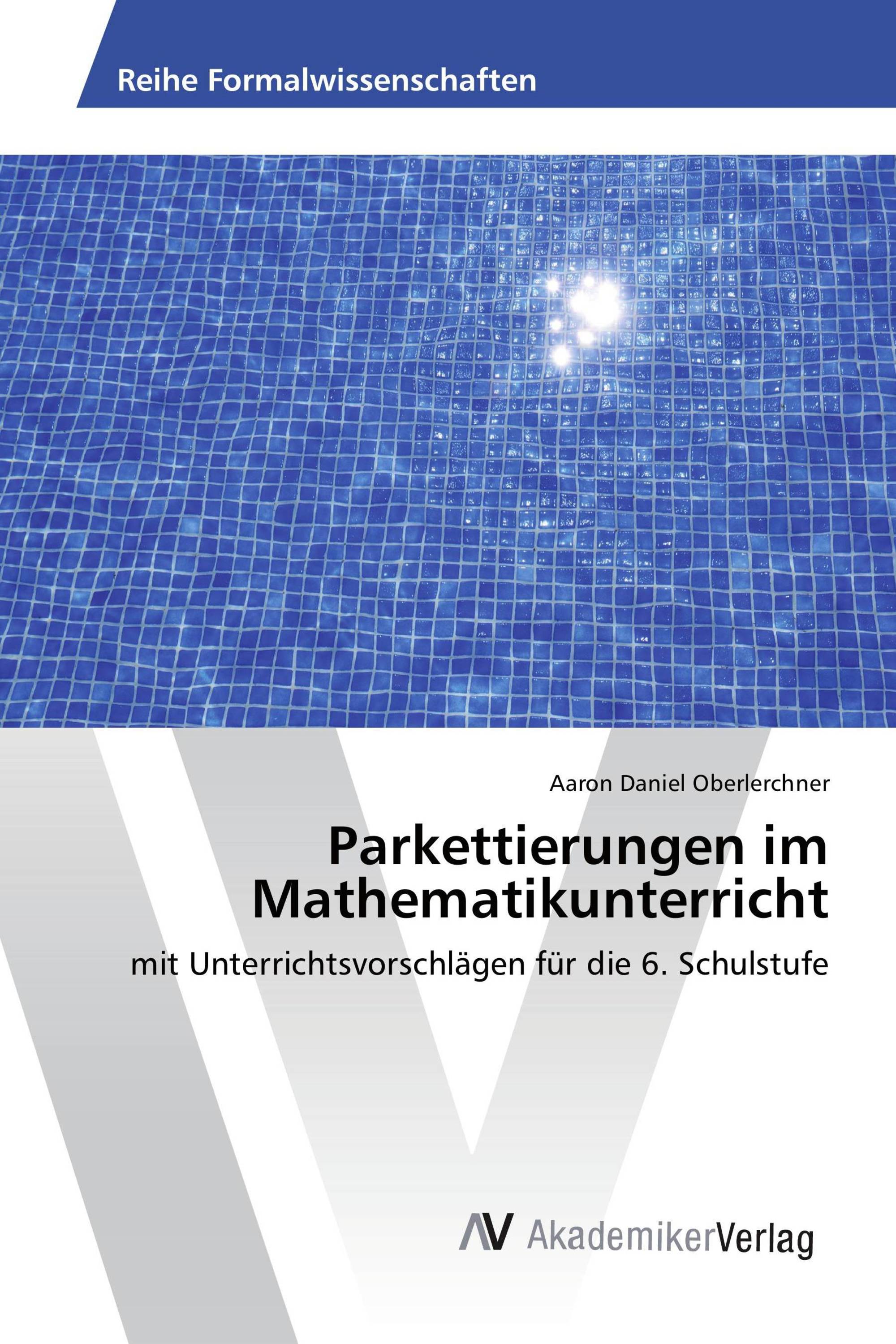 Parkettierungen im Mathematikunterricht