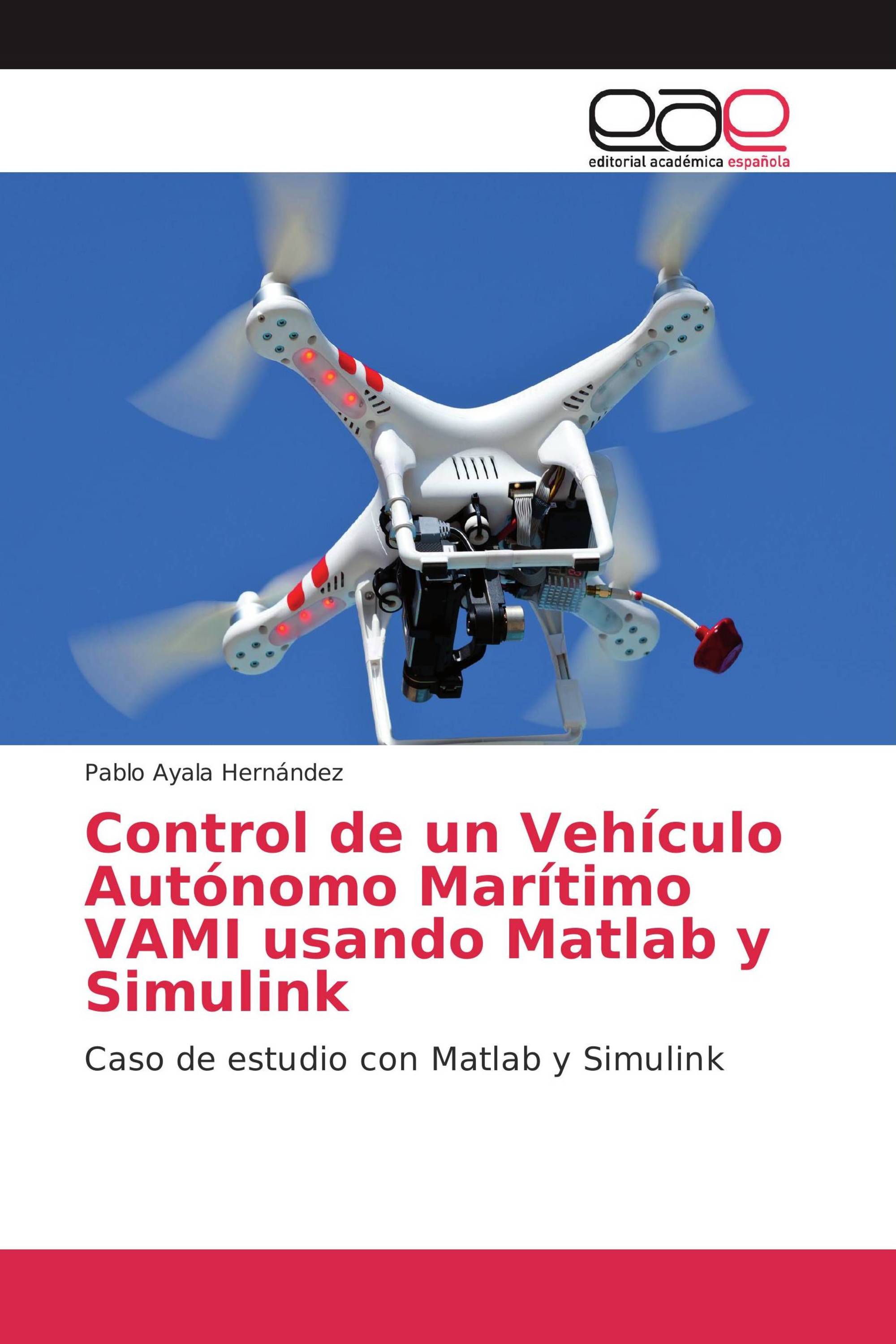 Control de un Vehículo Autónomo Marítimo VAMI usando Matlab y Simulink