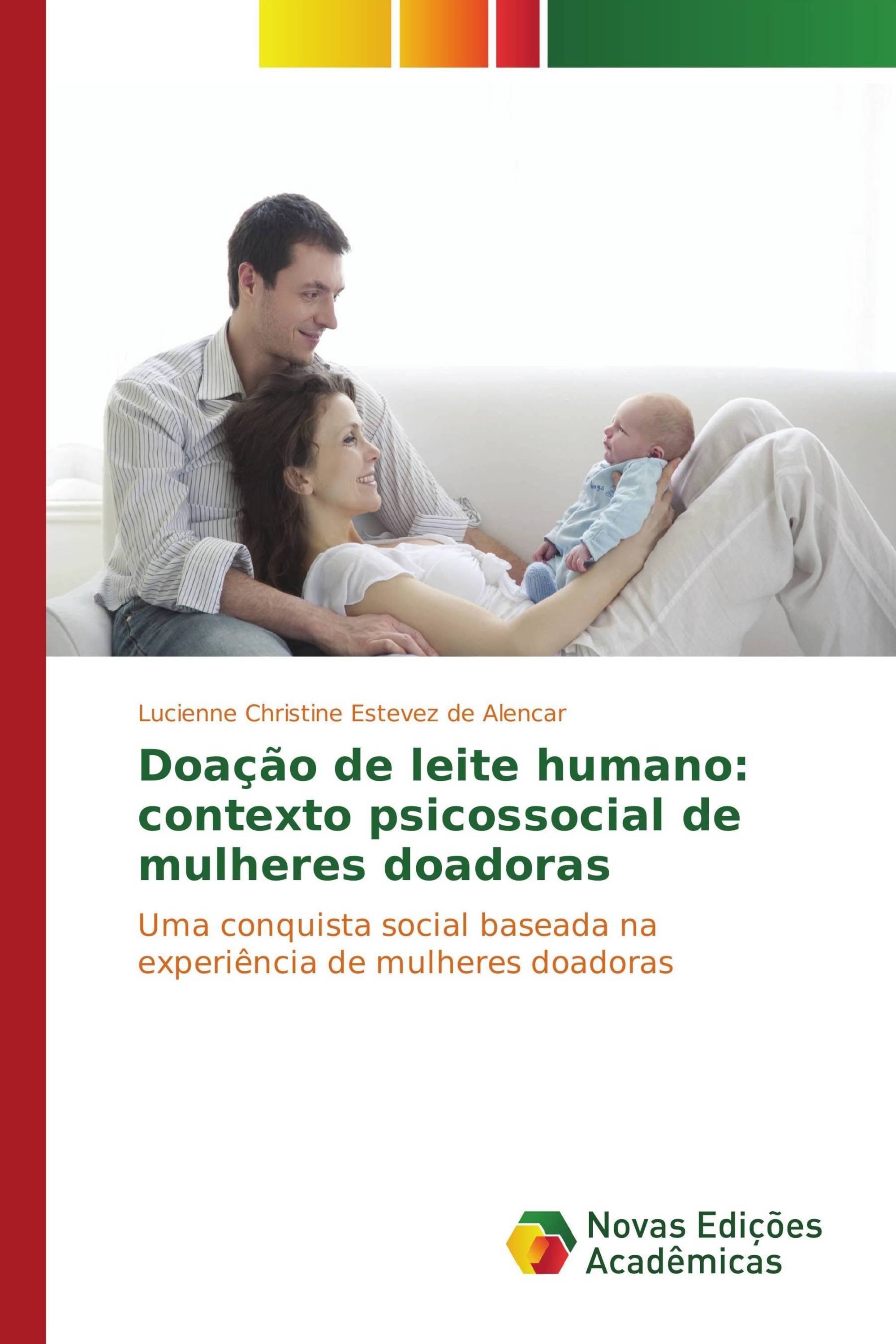 Doação de leite humano: contexto psicossocial de mulheres doadoras