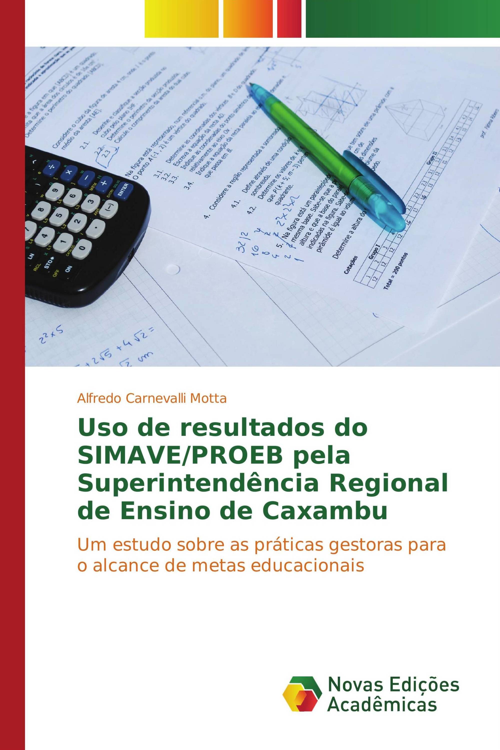 Uso de resultados do SIMAVE/PROEB pela Superintendência Regional de Ensino de Caxambu