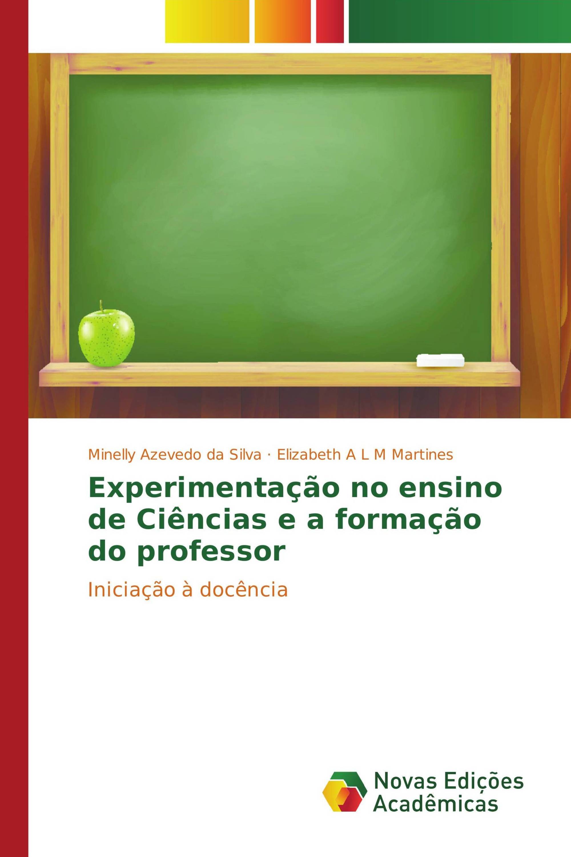 Experimentação no ensino de Ciências e a formação do professor