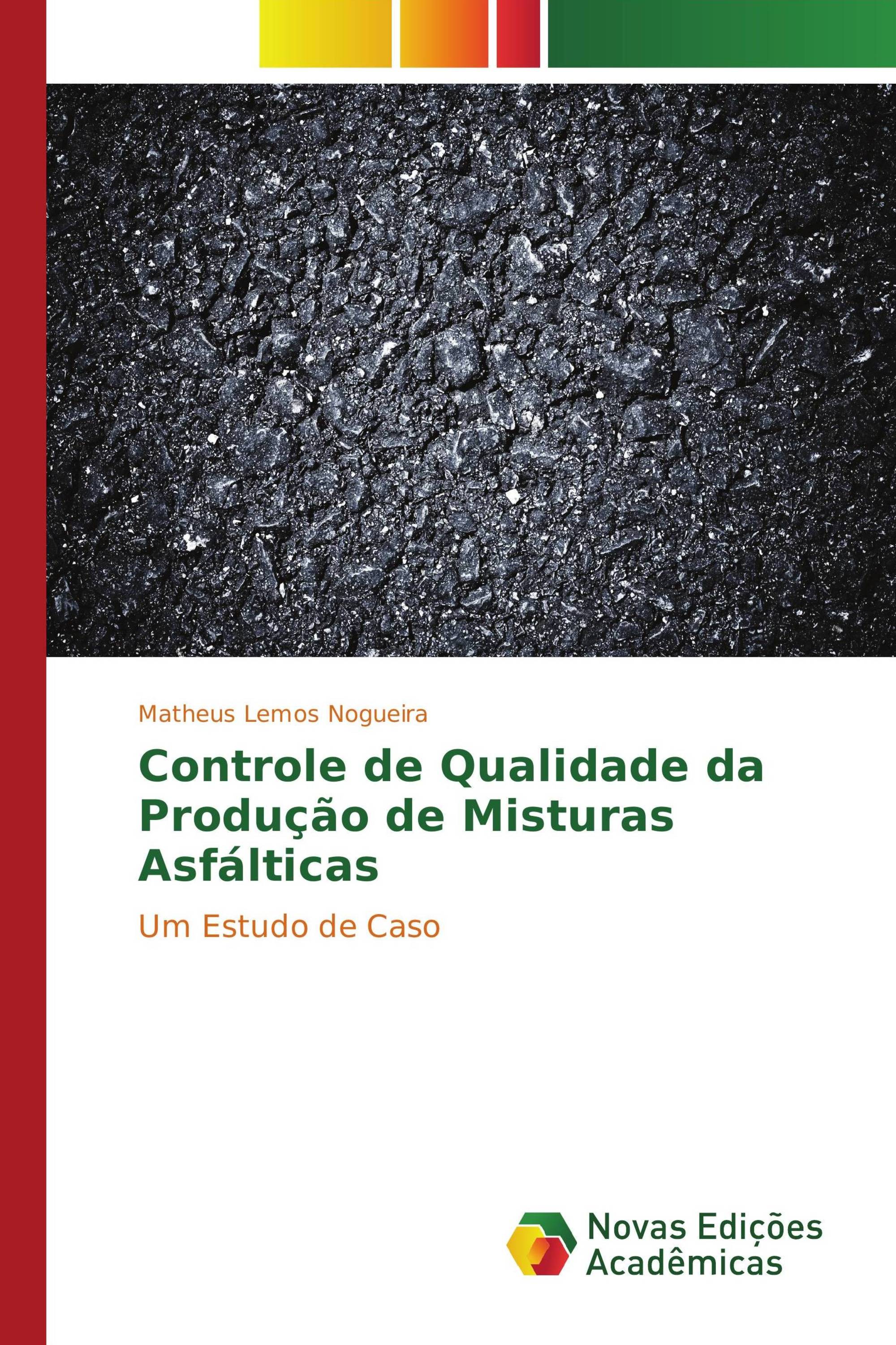 Controle de Qualidade da Produção de Misturas Asfálticas