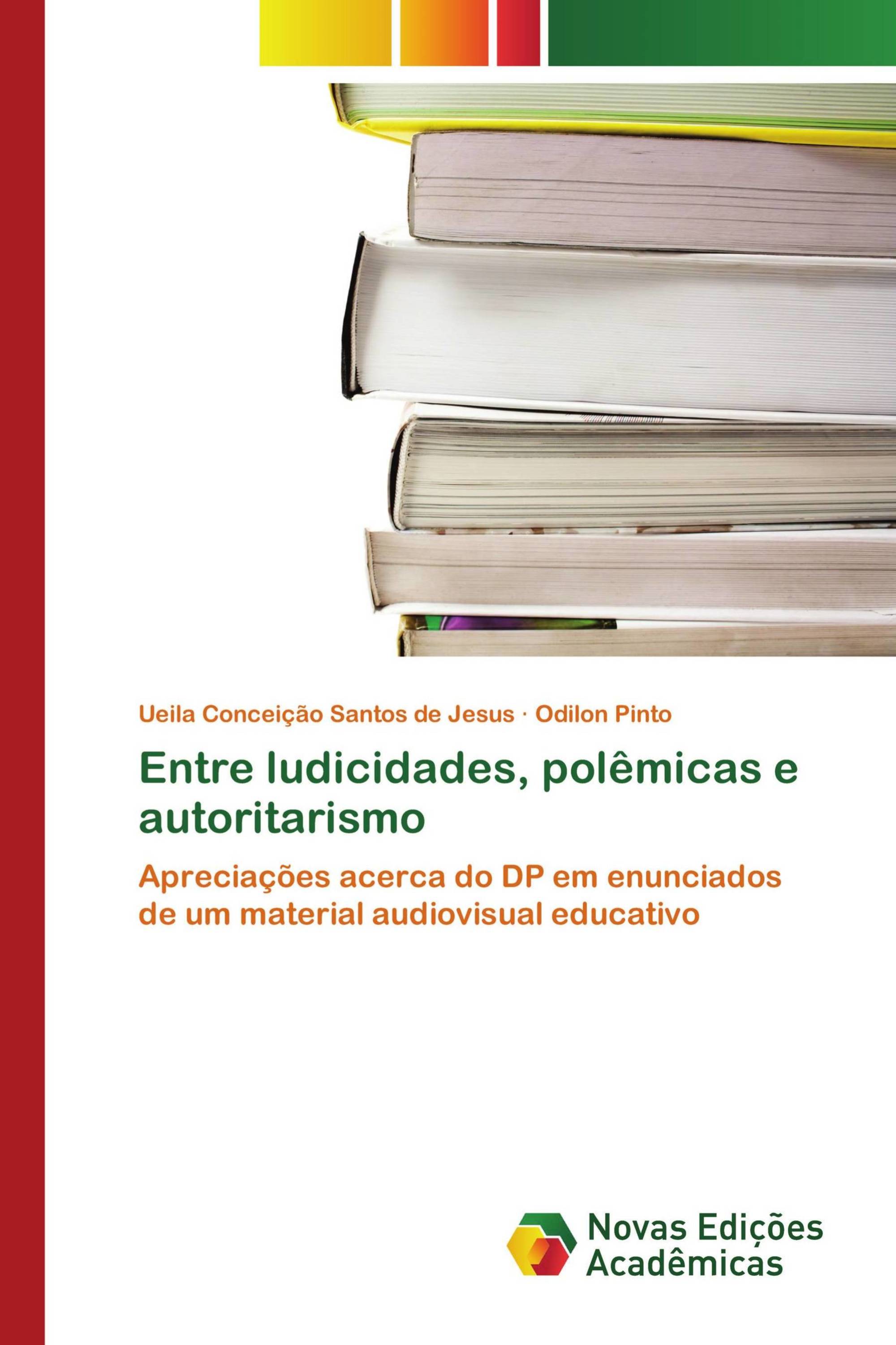 Entre ludicidades, polêmicas e autoritarismo