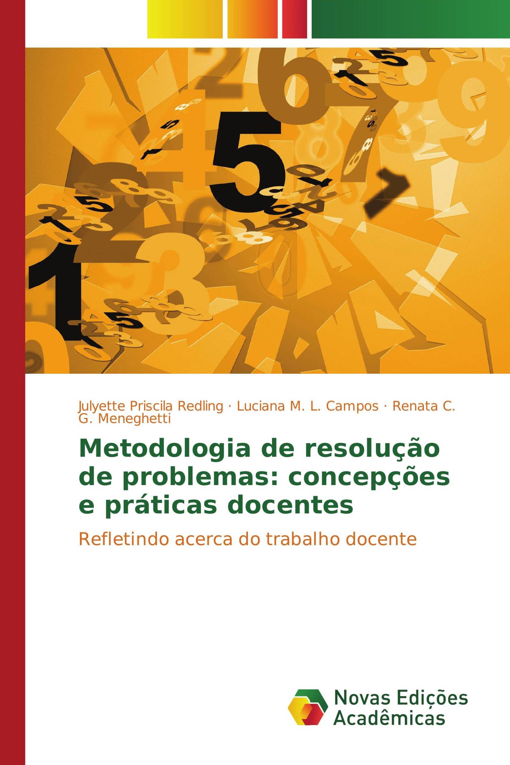 Metodologia de resolução de problemas: concepções e práticas docentes