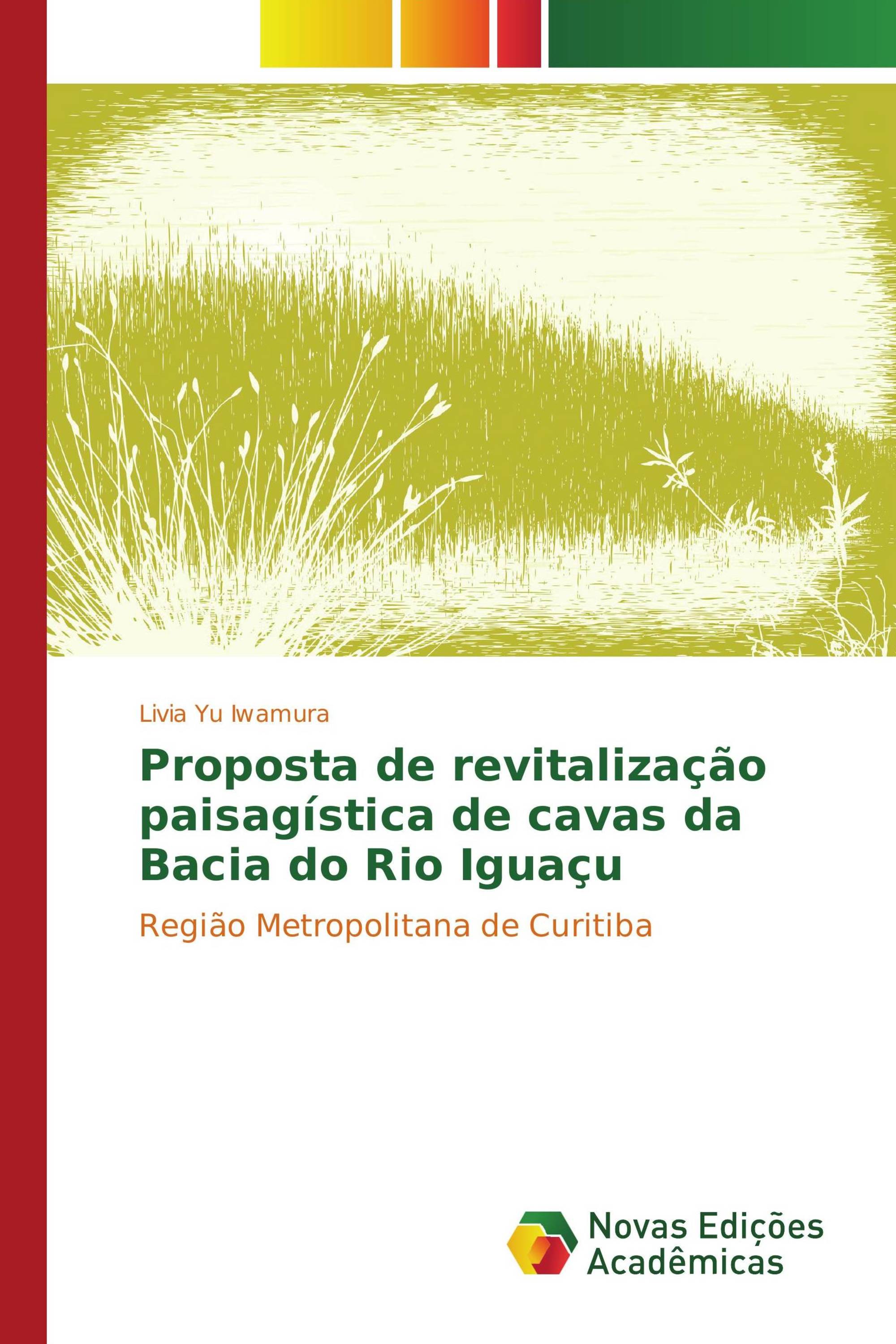 Proposta de revitalização paisagística de cavas da Bacia do Rio Iguaçu