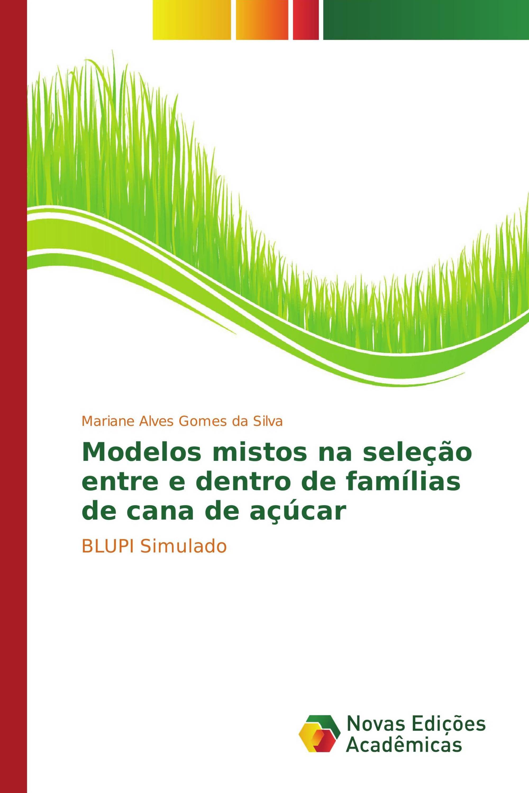 Modelos mistos na seleção entre e dentro de famílias de cana de açúcar