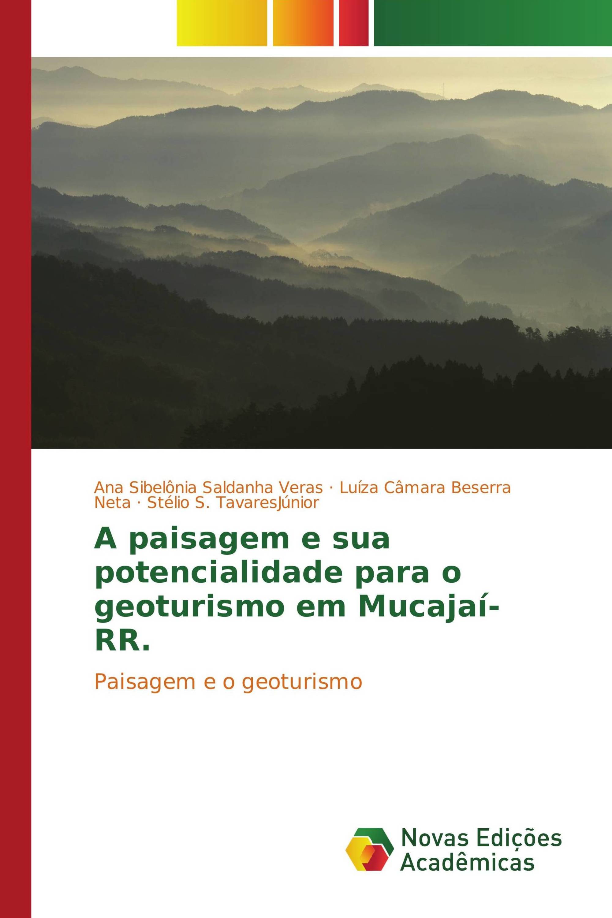 A paisagem e sua potencialidade para o geoturismo em Mucajaí-RR.