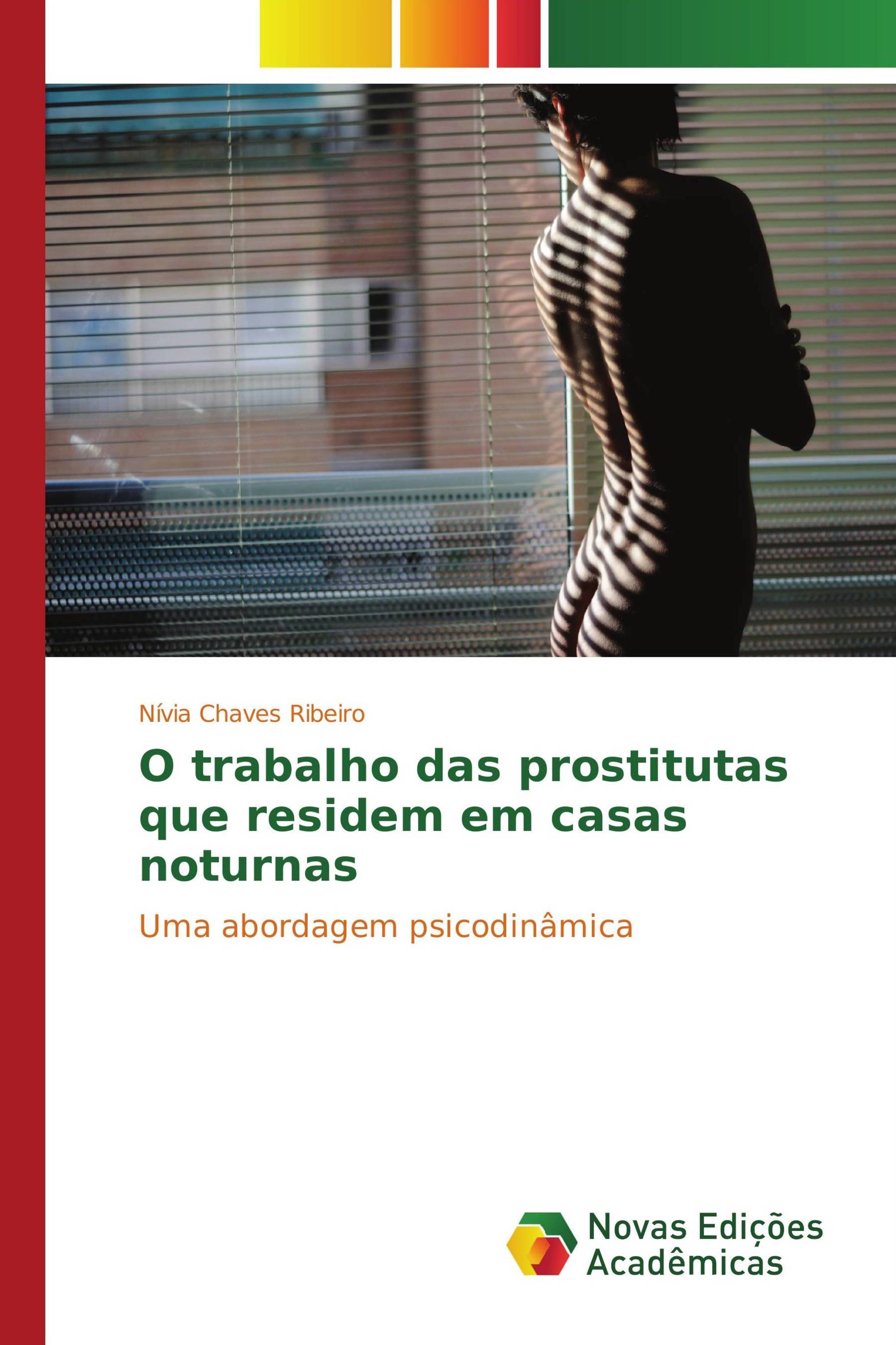 O trabalho das prostitutas que residem em casas noturnas