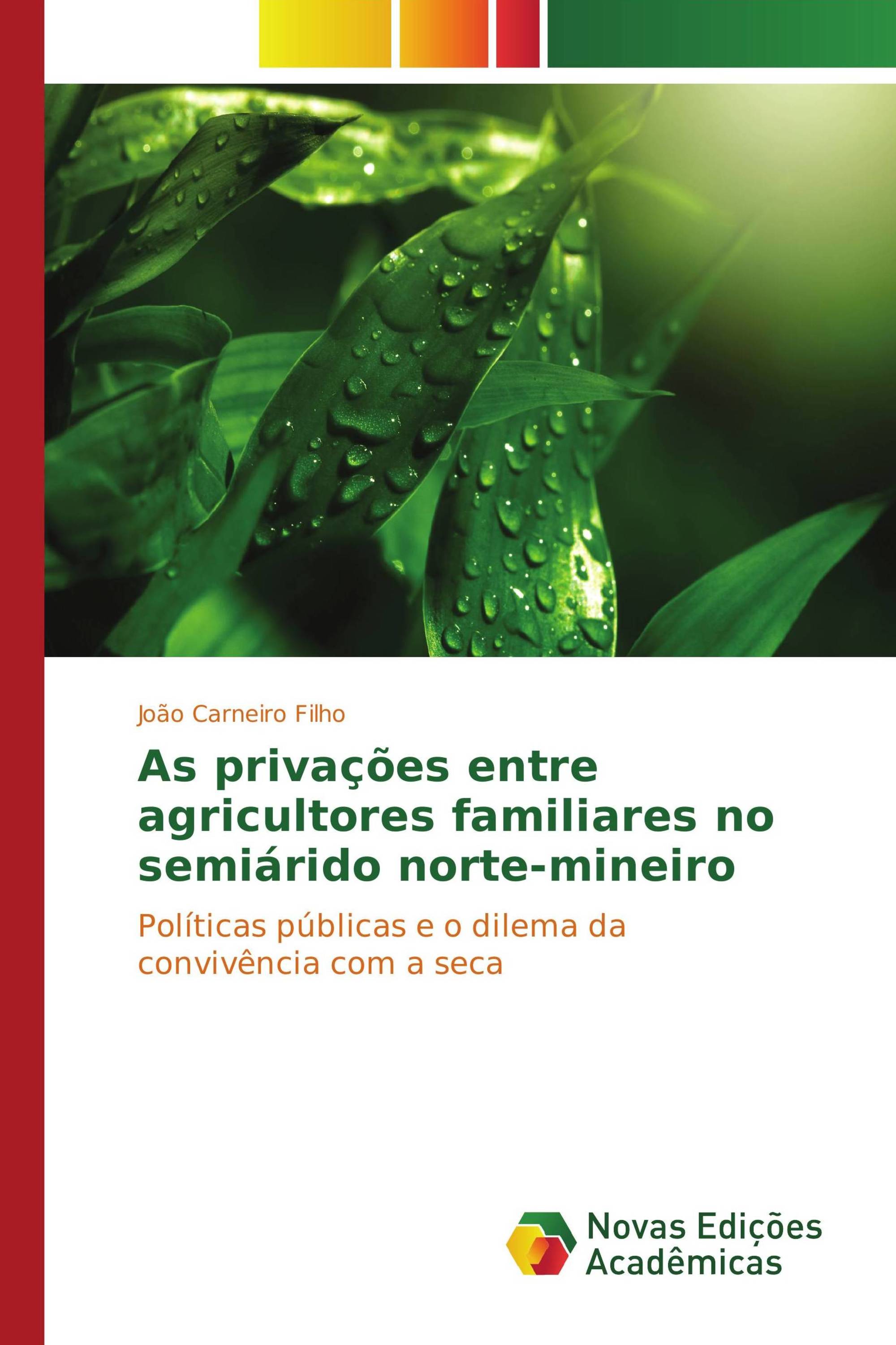 As privações entre agricultores familiares no semiárido norte-mineiro