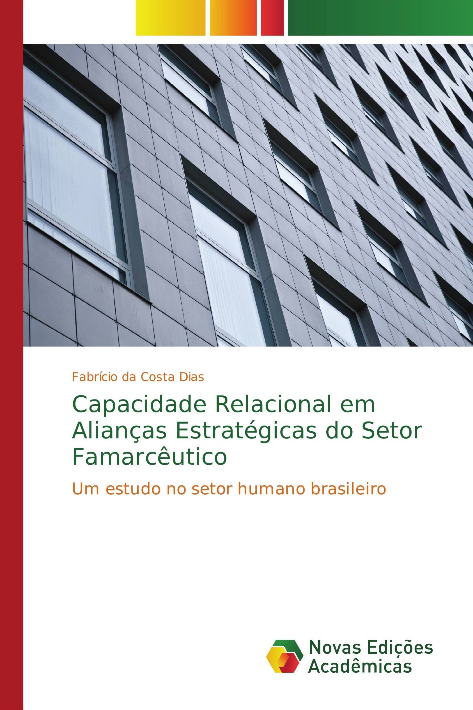 Capacidade Relacional em Alianças Estratégicas do Setor Famarcêutico