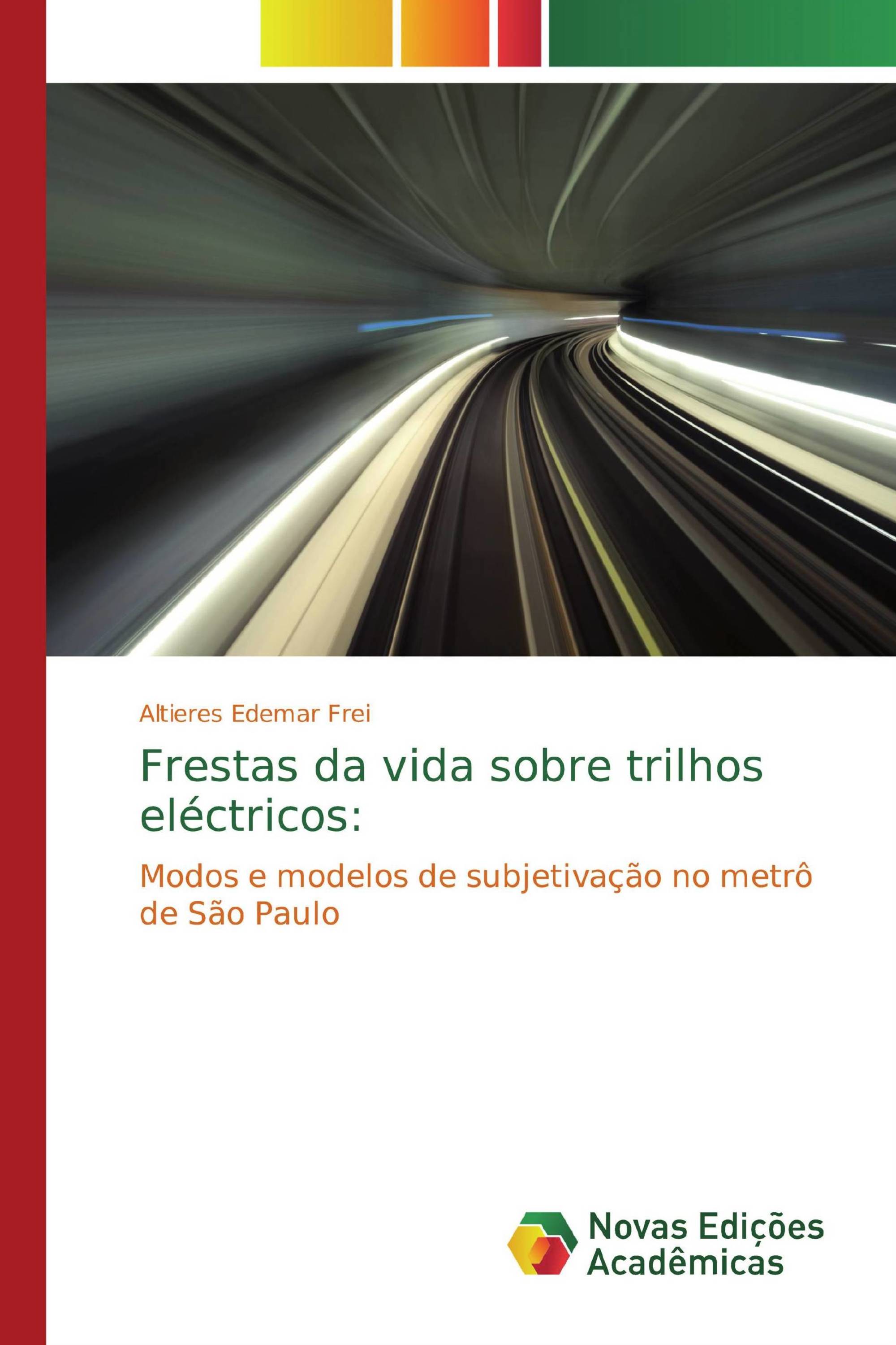 Frestas da vida sobre trilhos eléctricos: