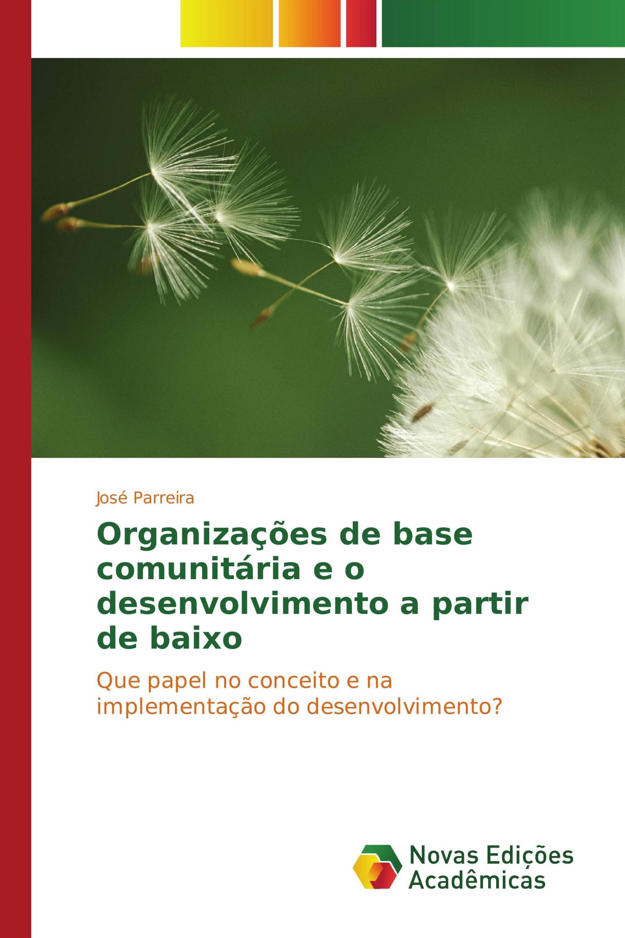 Organizações de base comunitária e o desenvolvimento a partir de baixo