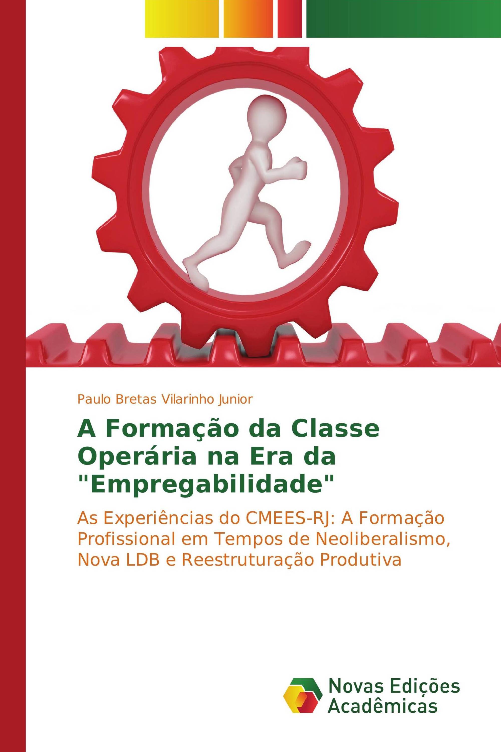 A Formação da Classe Operária na Era da "Empregabilidade"