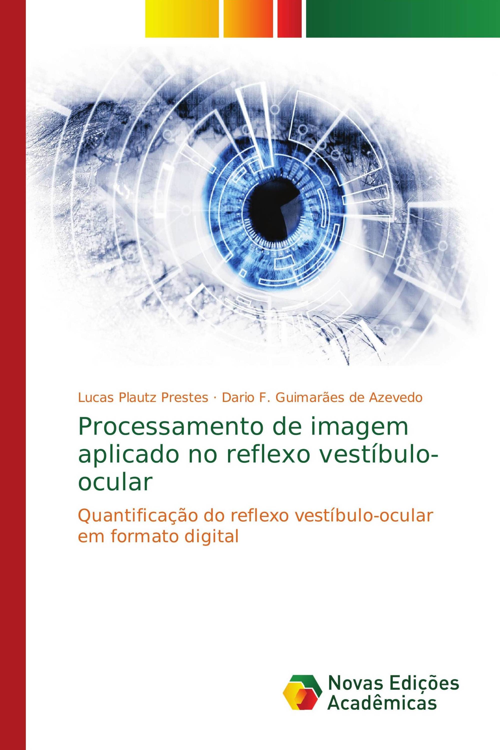 Processamento de imagem aplicado no reflexo vestíbulo-ocular