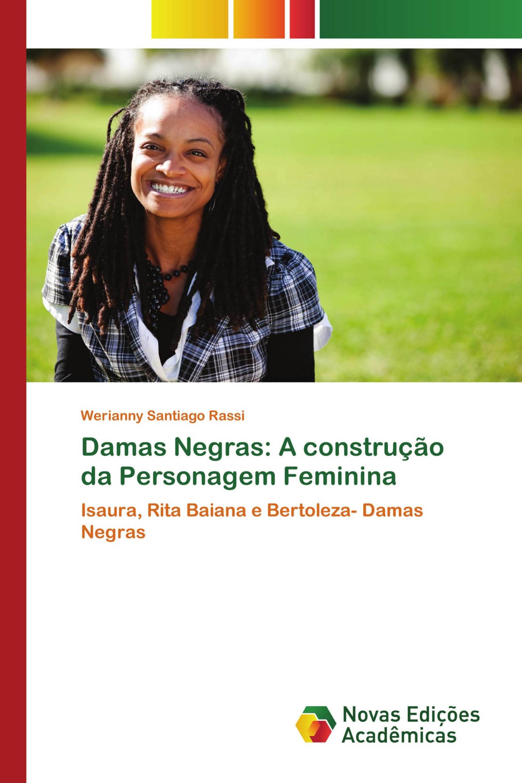 Damas Negras: A construção da Personagem Feminina