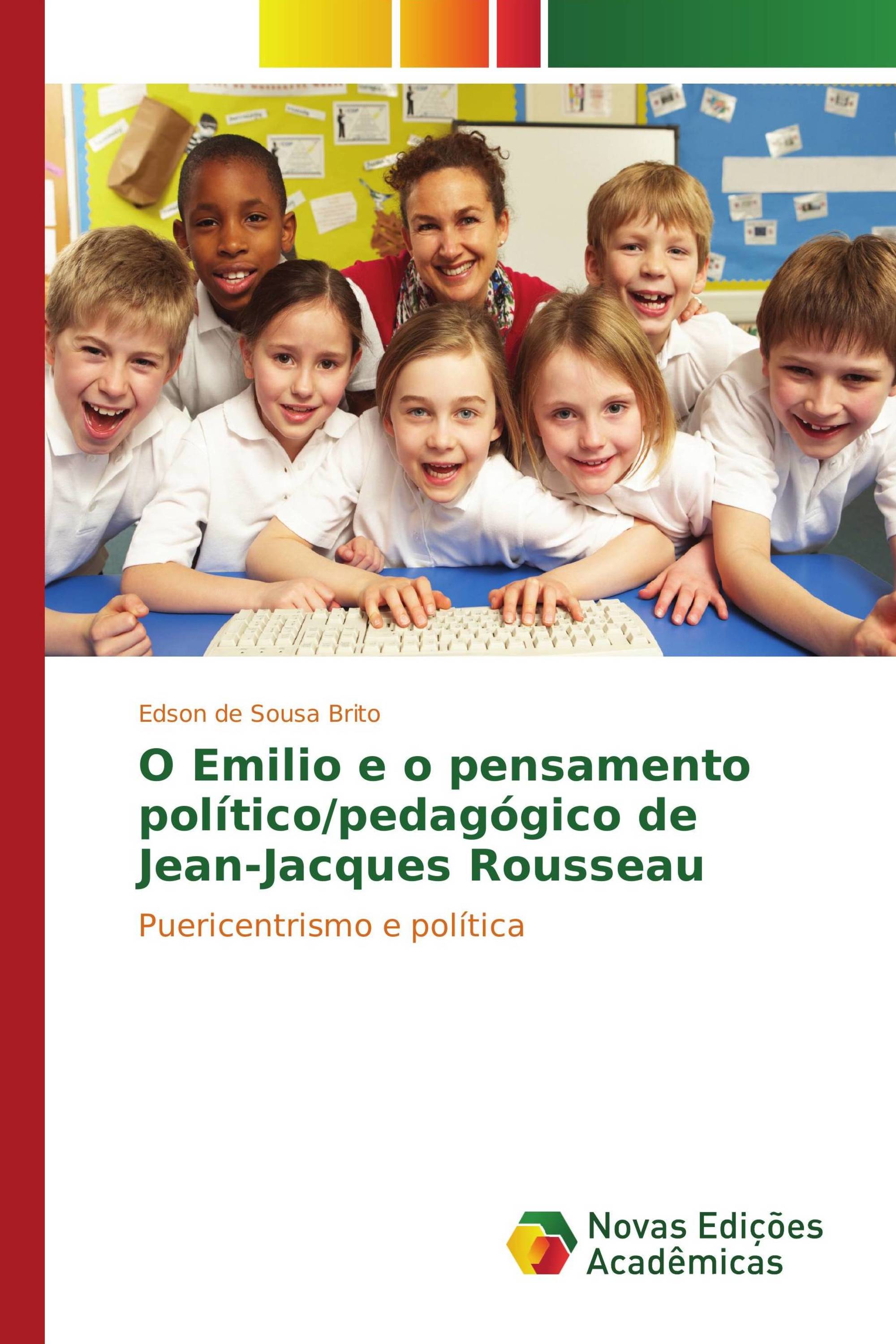 O Emilio e o pensamento político/pedagógico de Jean-Jacques Rousseau