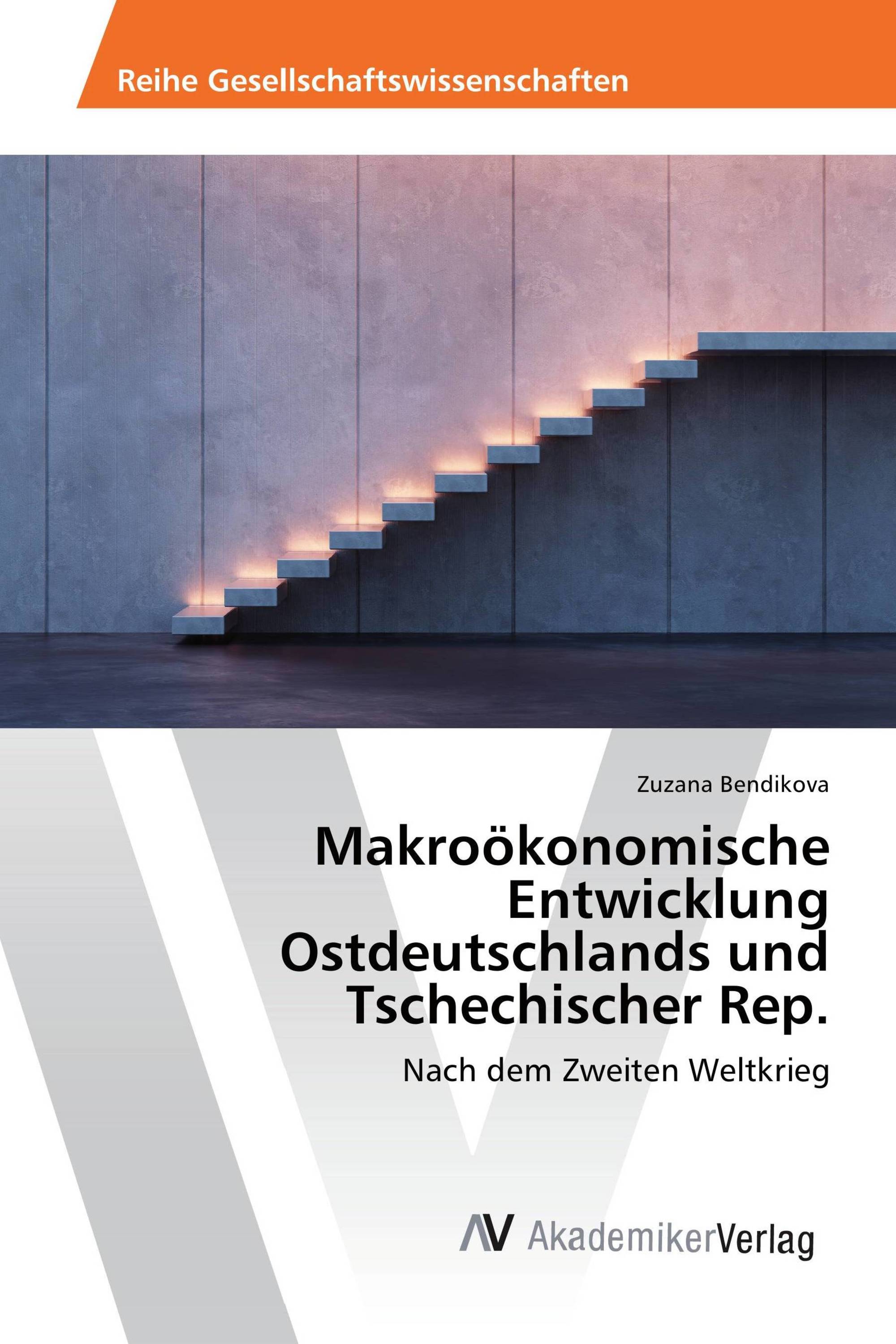 Makroökonomische Entwicklung Ostdeutschlands und Tschechischer Rep.