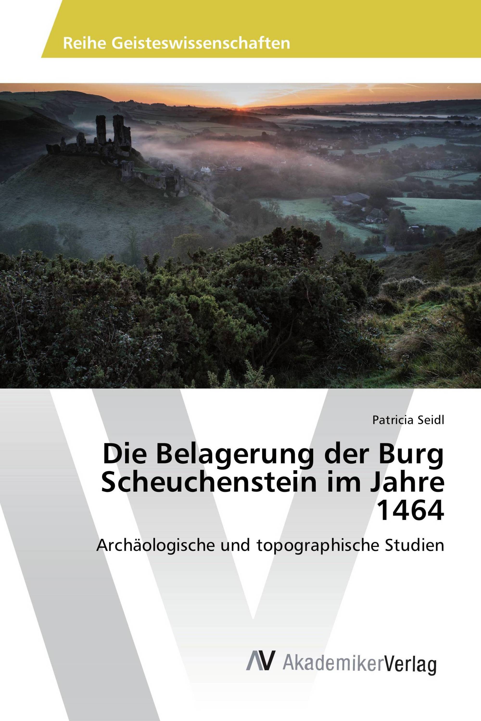 Die Belagerung der Burg Scheuchenstein im Jahre 1464