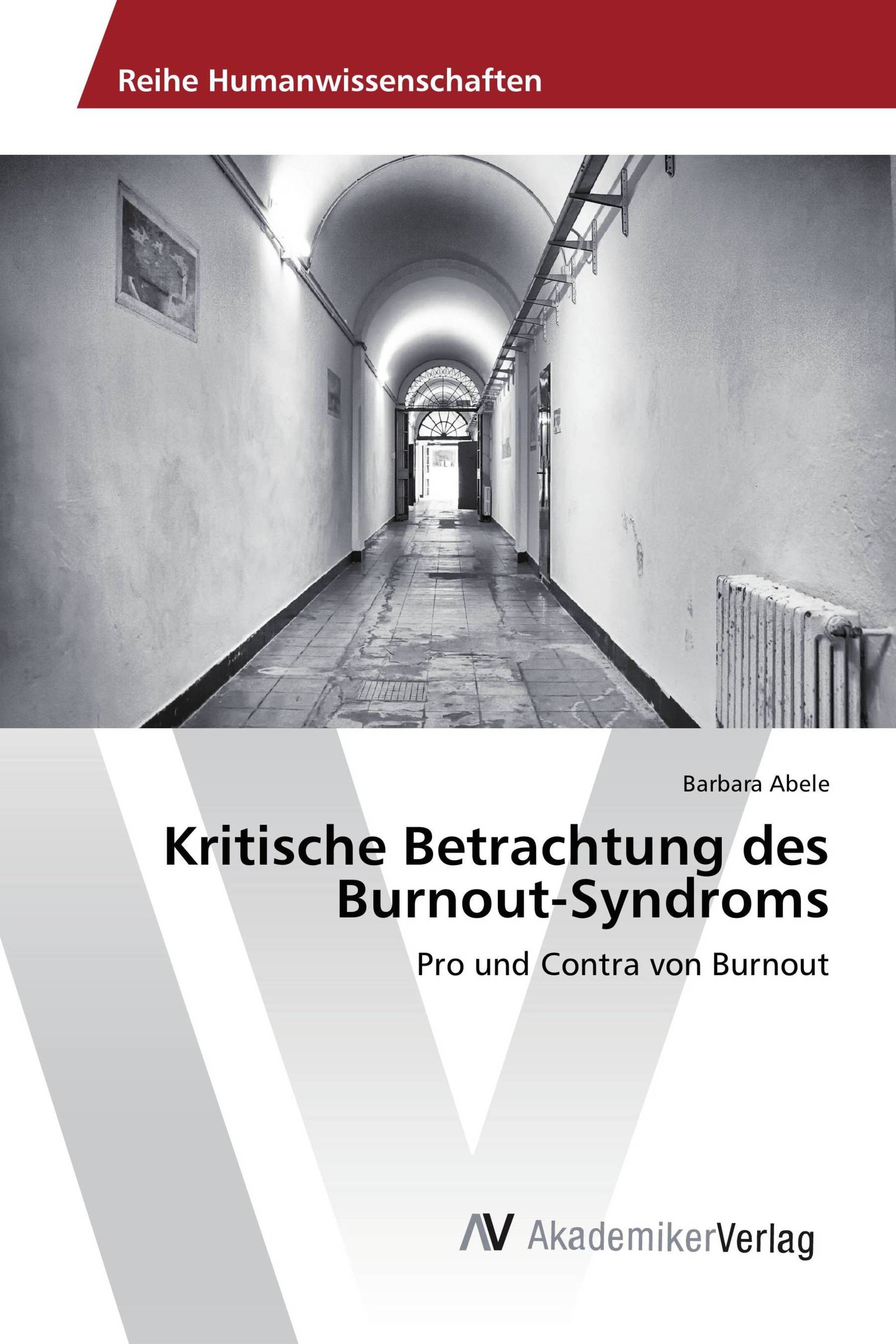 Kritische Betrachtung des Burnout-Syndroms