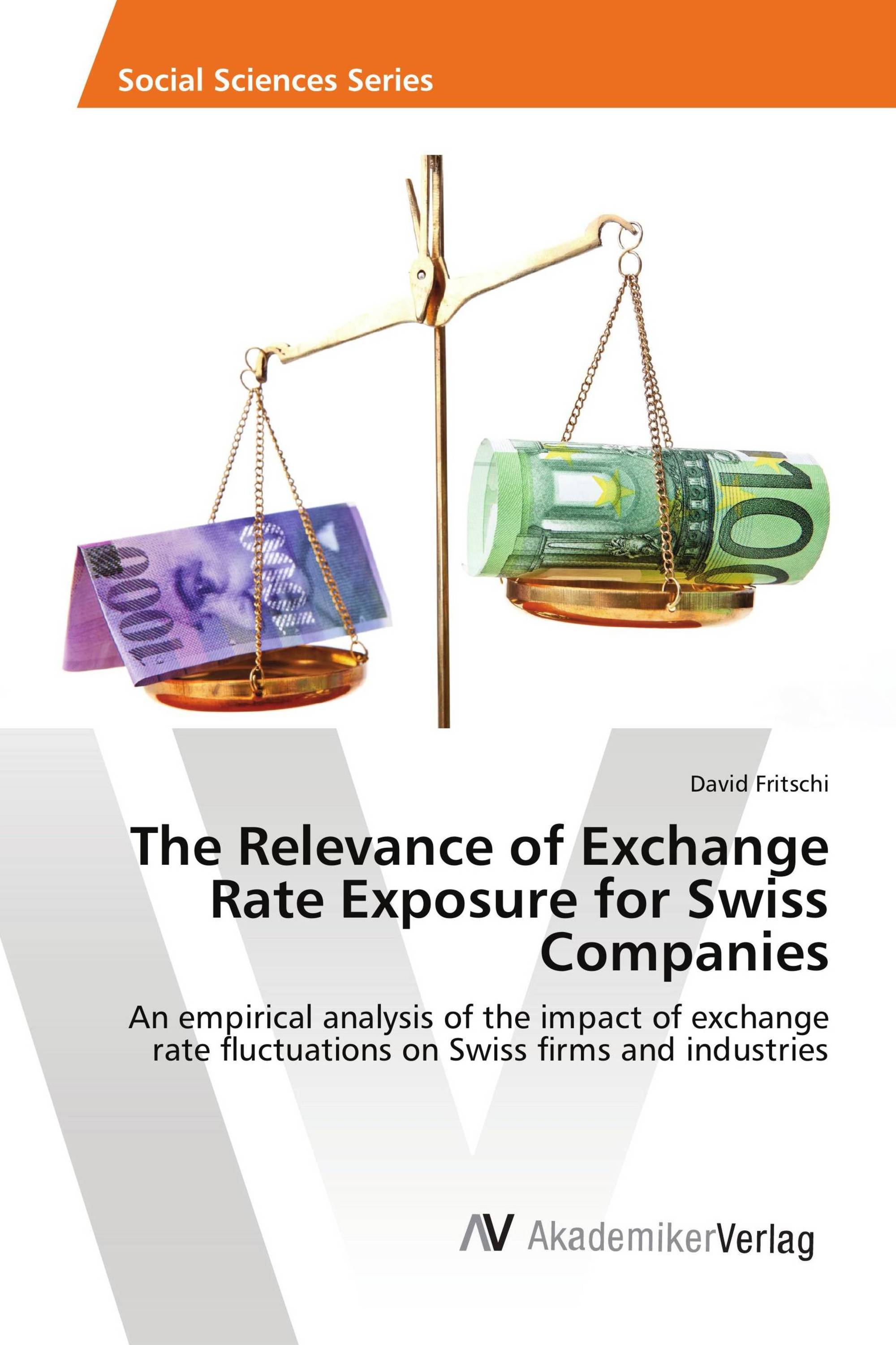 The Relevance of Exchange Rate Exposure for Swiss Companies