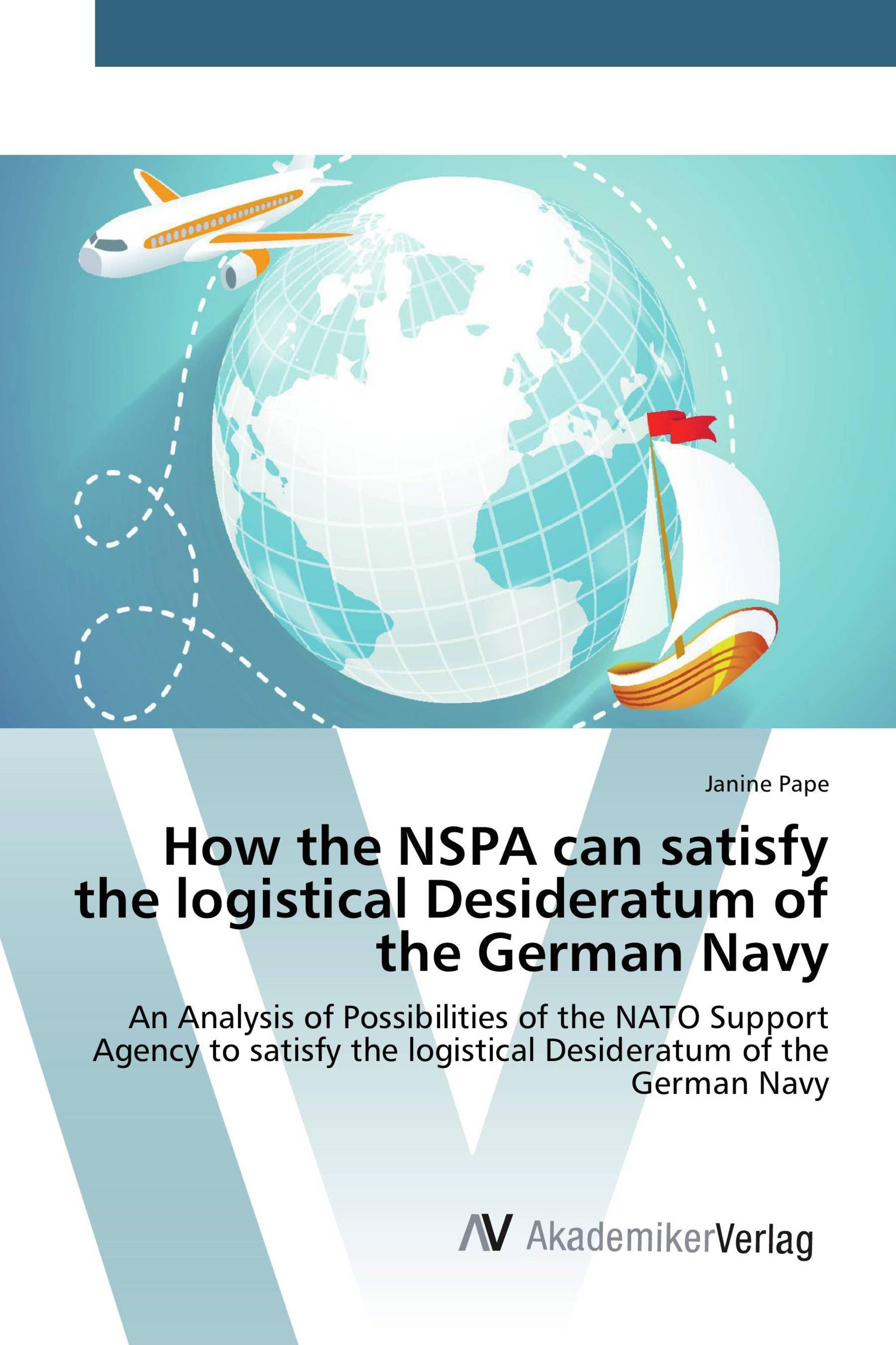 How the NSPA can satisfy the logistical Desideratum of the German Navy