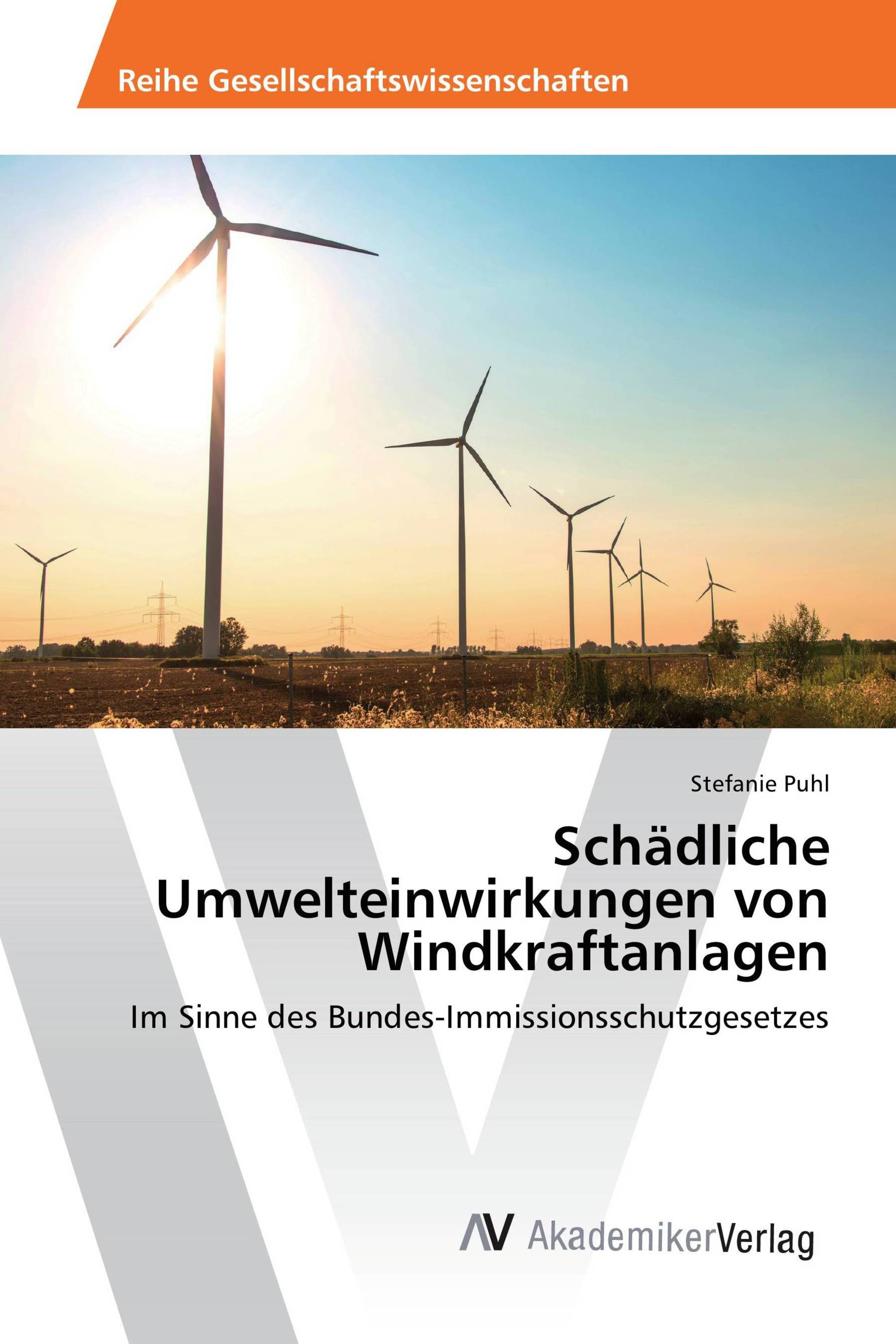 Schädliche Umwelteinwirkungen von Windkraftanlagen