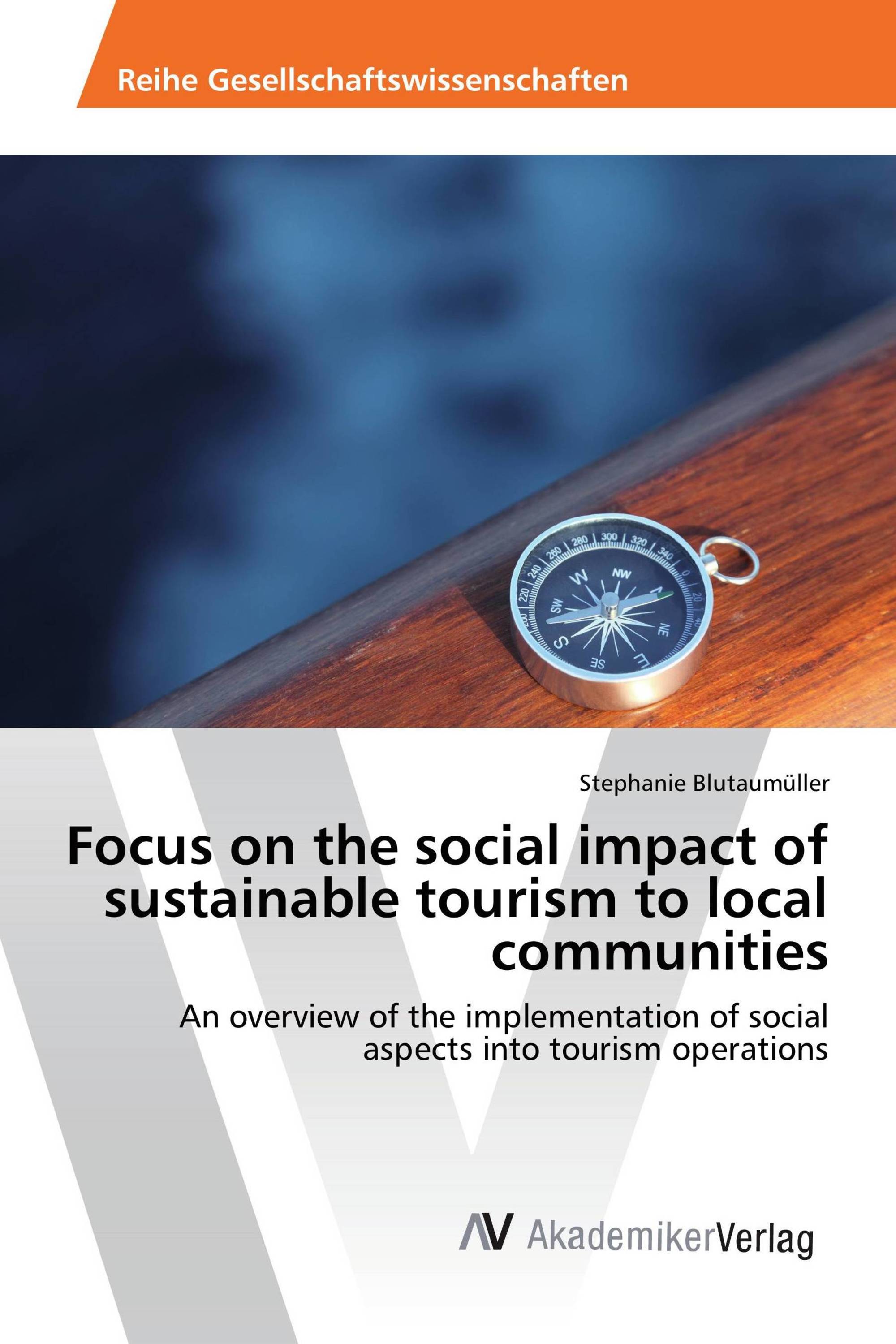 Focus on the social impact of sustainable tourism to local communities