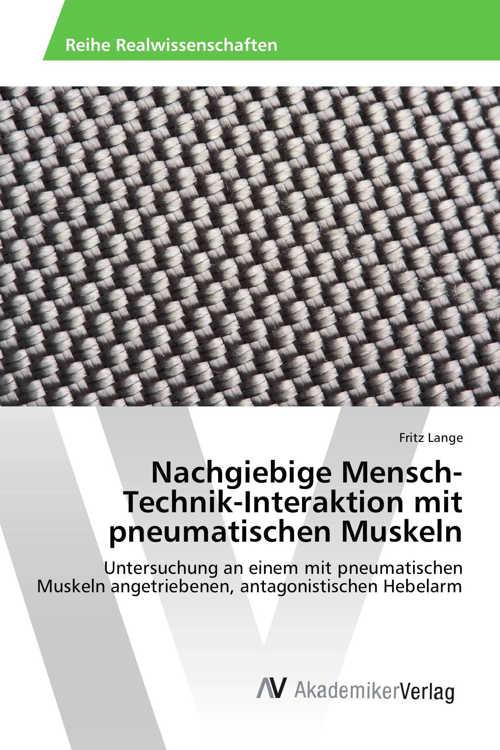 Nachgiebige Mensch-Technik-Interaktion mit pneumatischen Muskeln