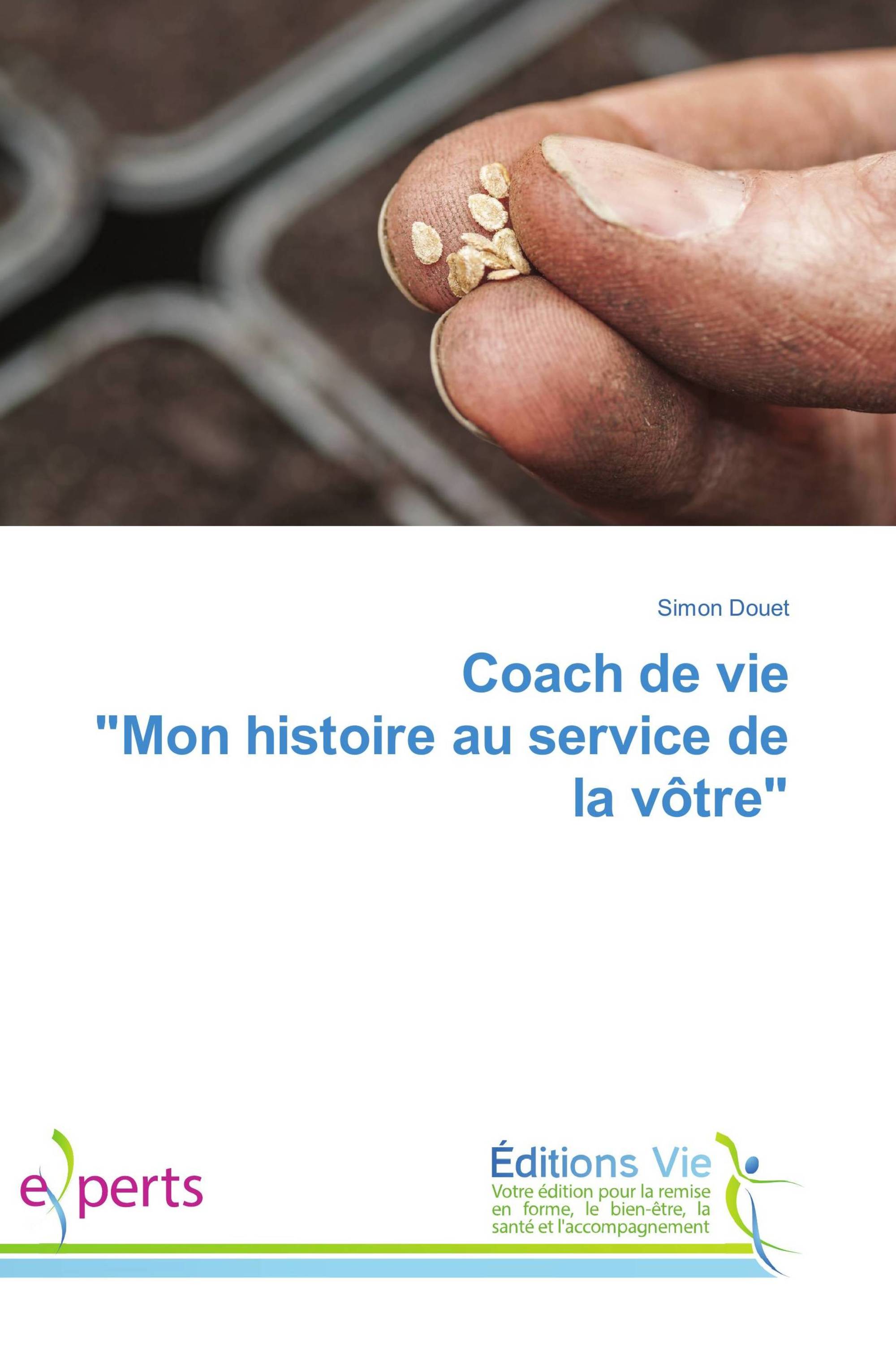 Coach de vie "Mon histoire au service de la vôtre"