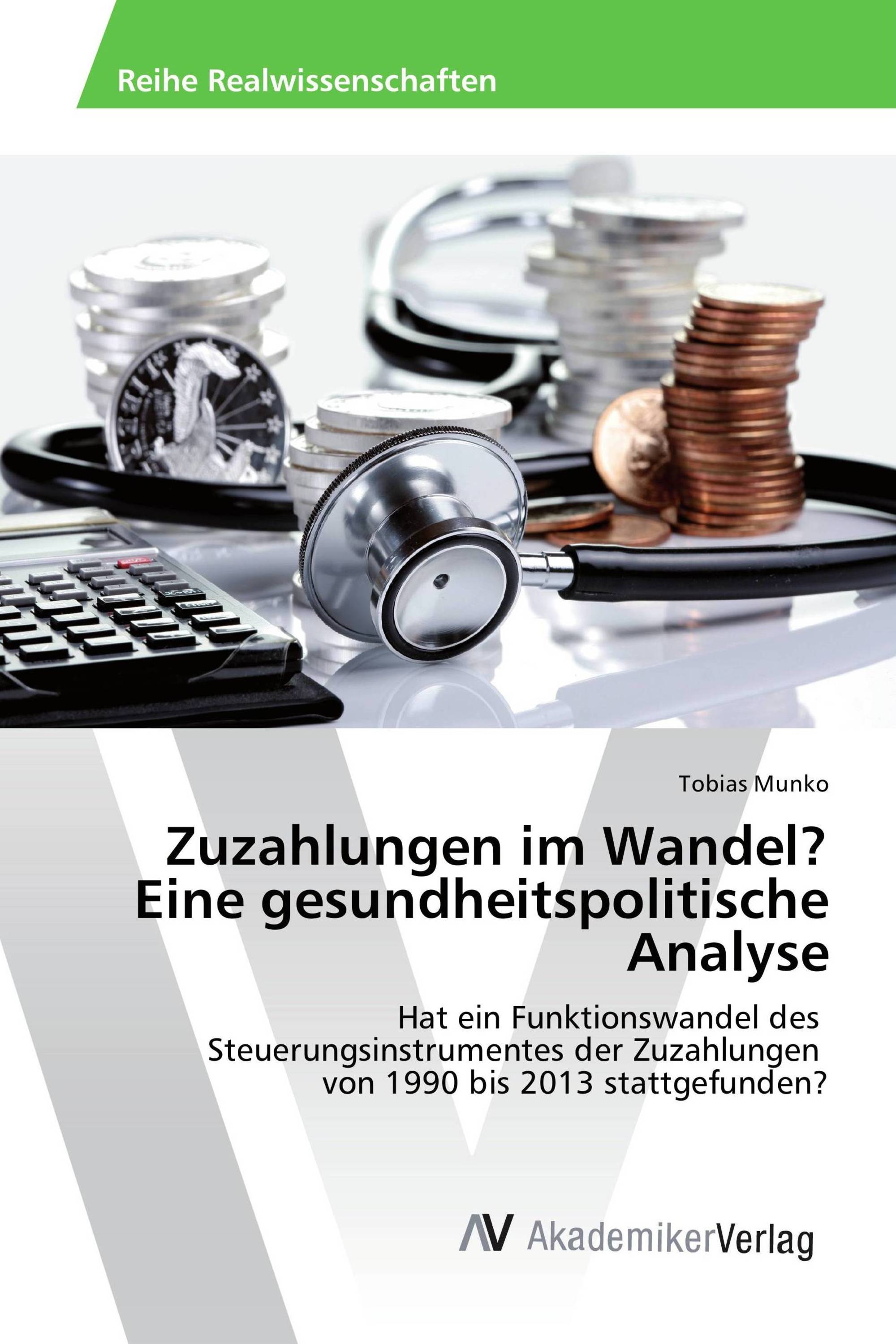 Zuzahlungen im Wandel? Eine gesundheitspolitische Analyse