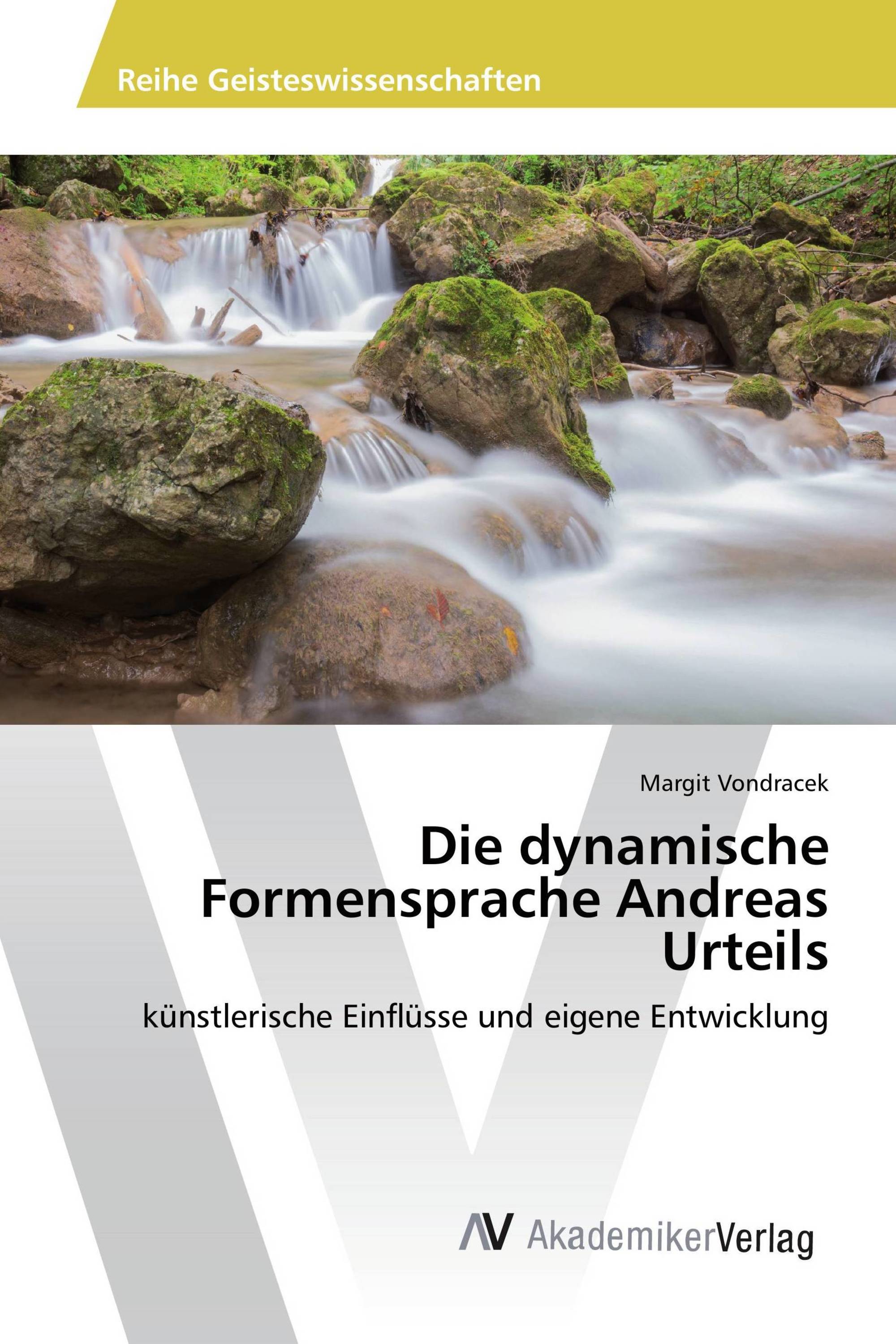 Die dynamische Formensprache Andreas Urteils