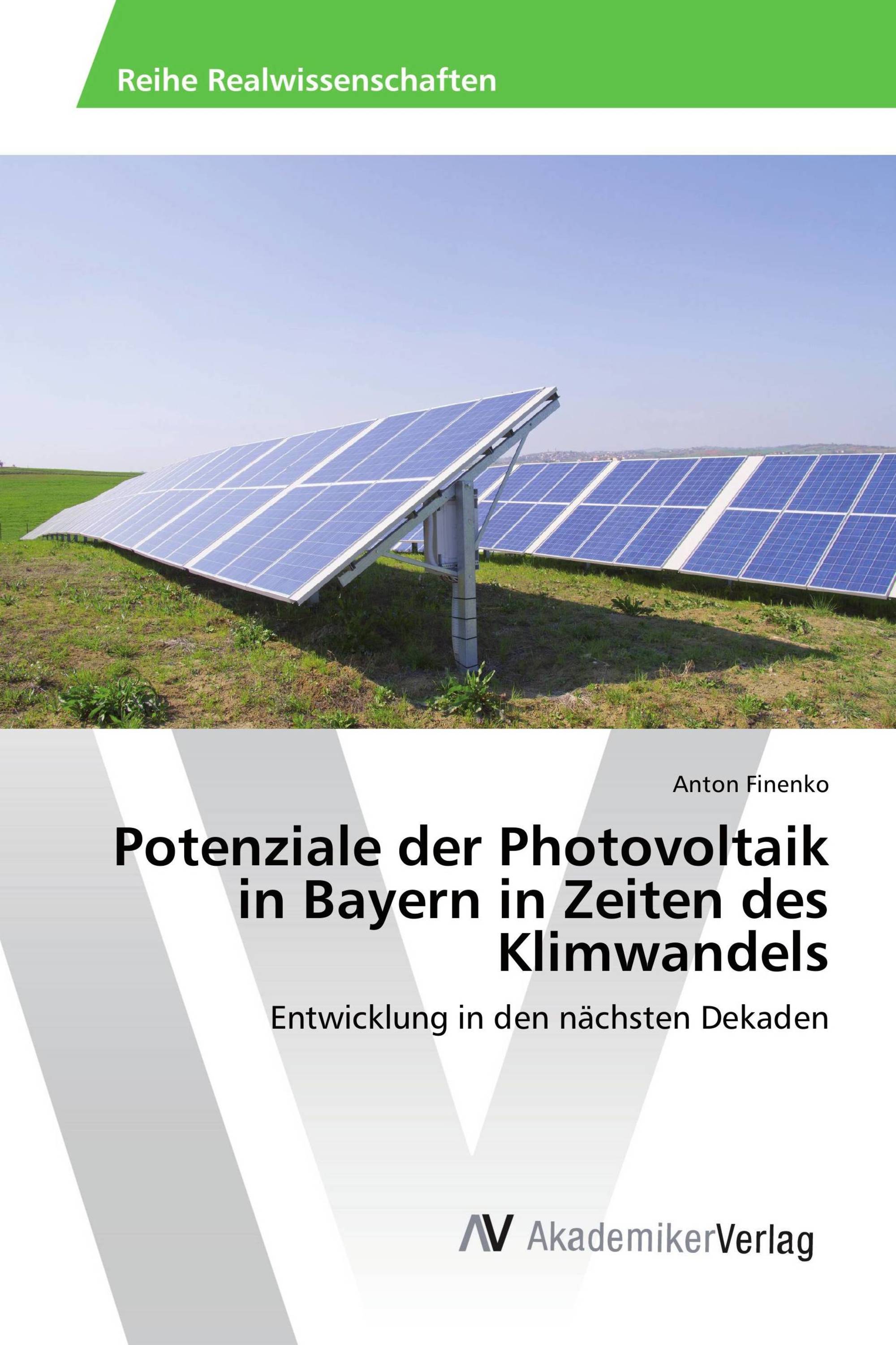 Potenziale der Photovoltaik in Bayern in Zeiten des Klimwandels