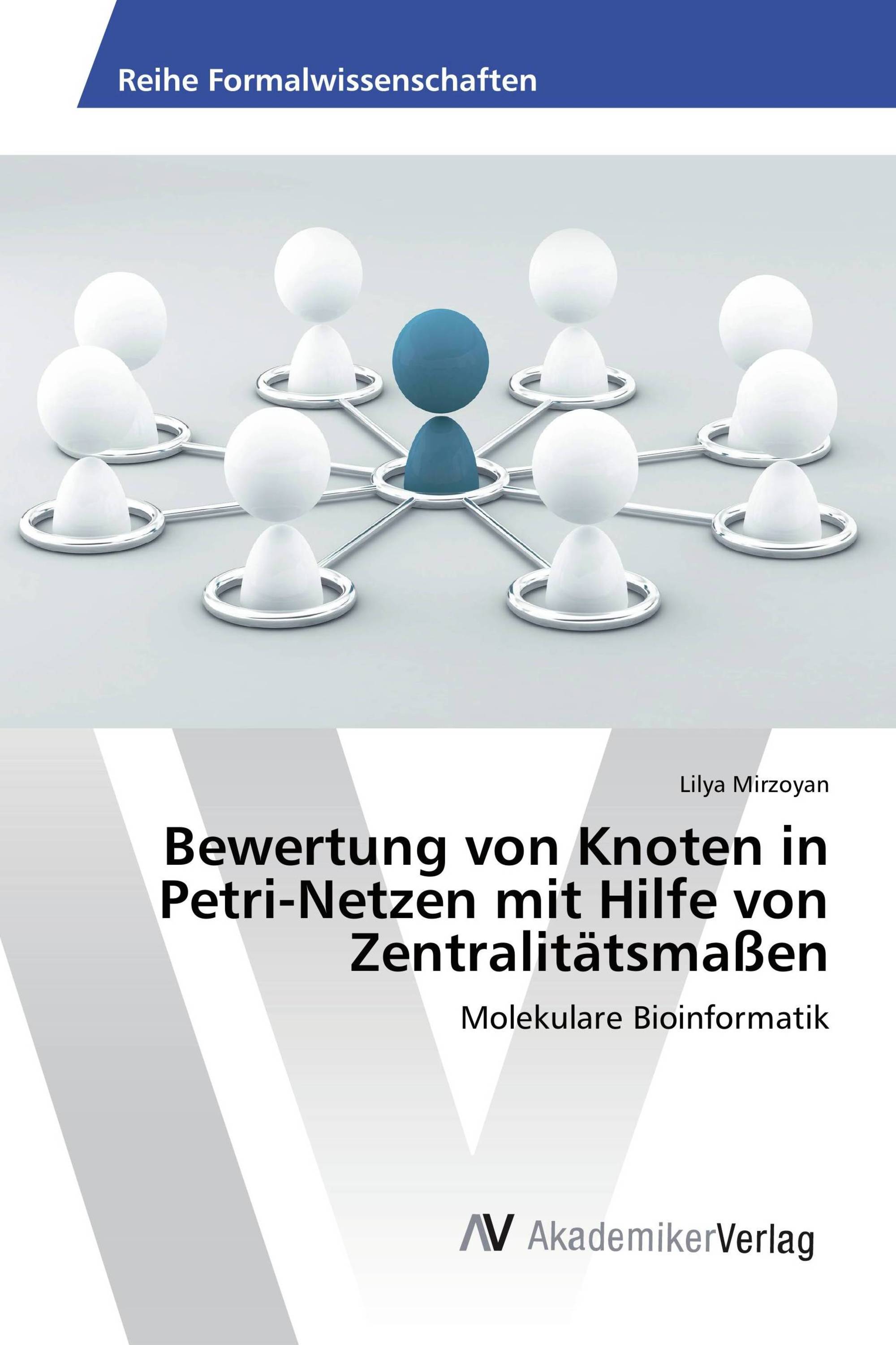 Bewertung von Knoten in Petri-Netzen mit Hilfe von Zentralitätsmaßen