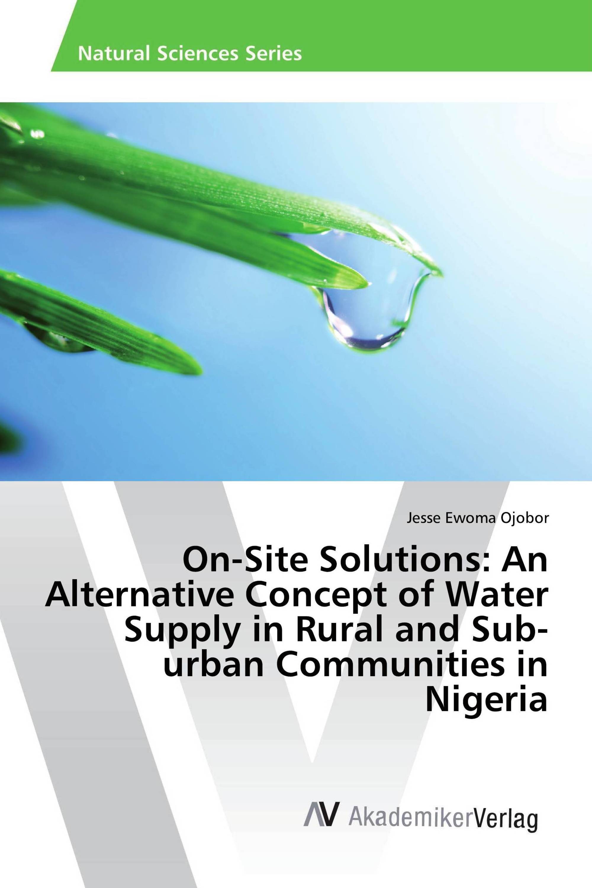 On-Site Solutions: An Alternative Concept of Water Supply in Rural and Sub-urban Communities in Nigeria