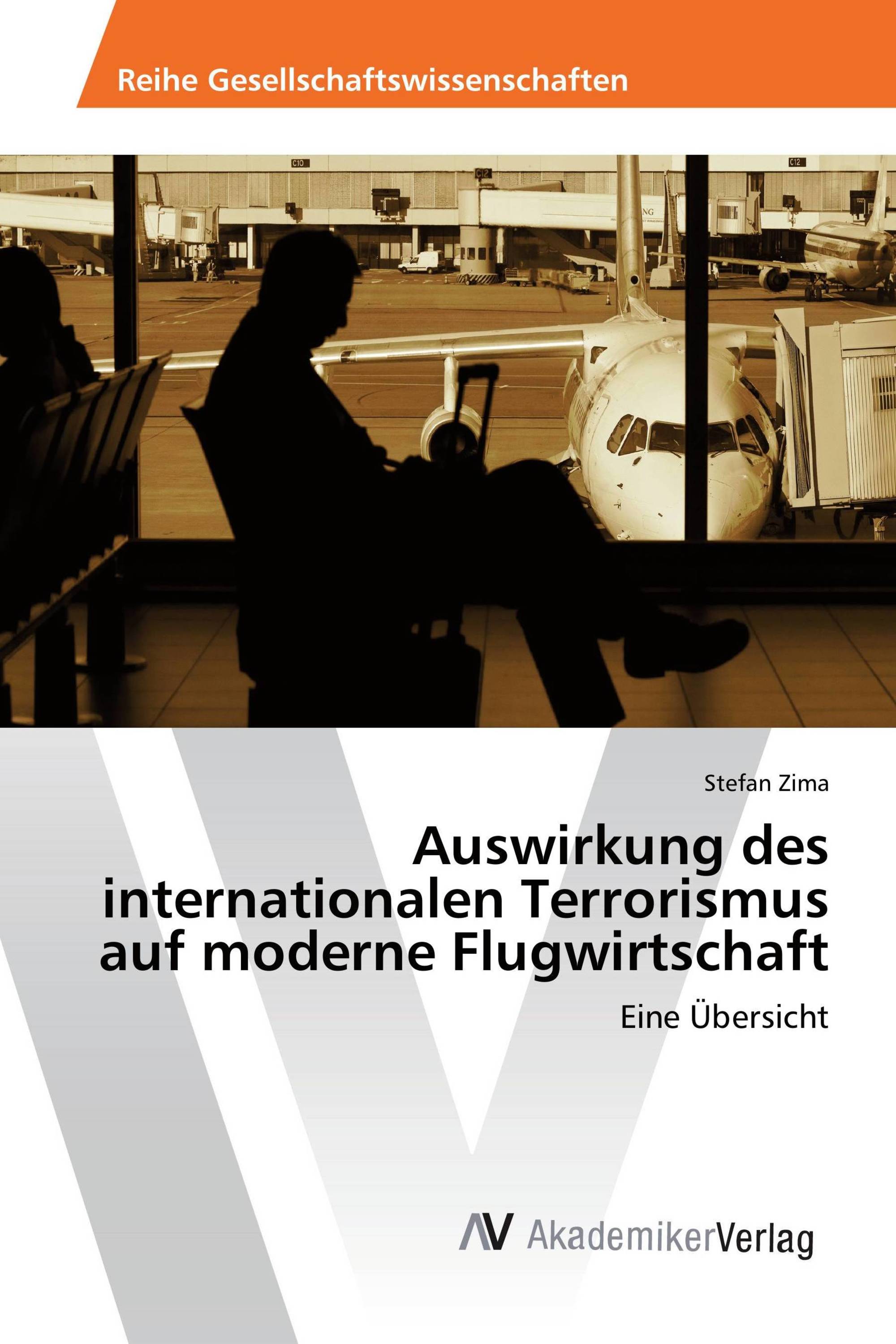 Auswirkung des internationalen Terrorismus auf moderne Flugwirtschaft