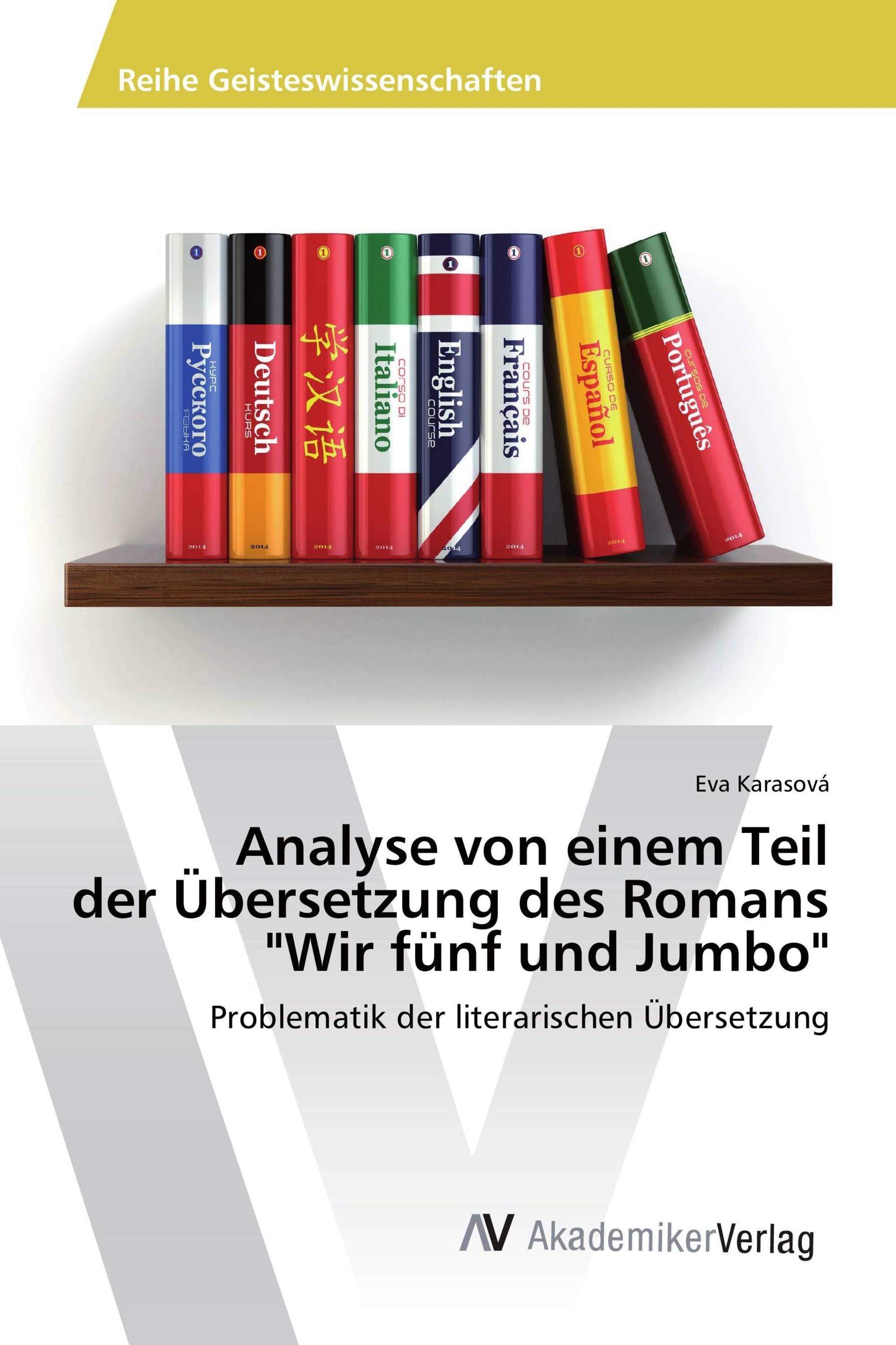 Analyse von einem Teil der Übersetzung des Romans "Wir fünf und Jumbo"