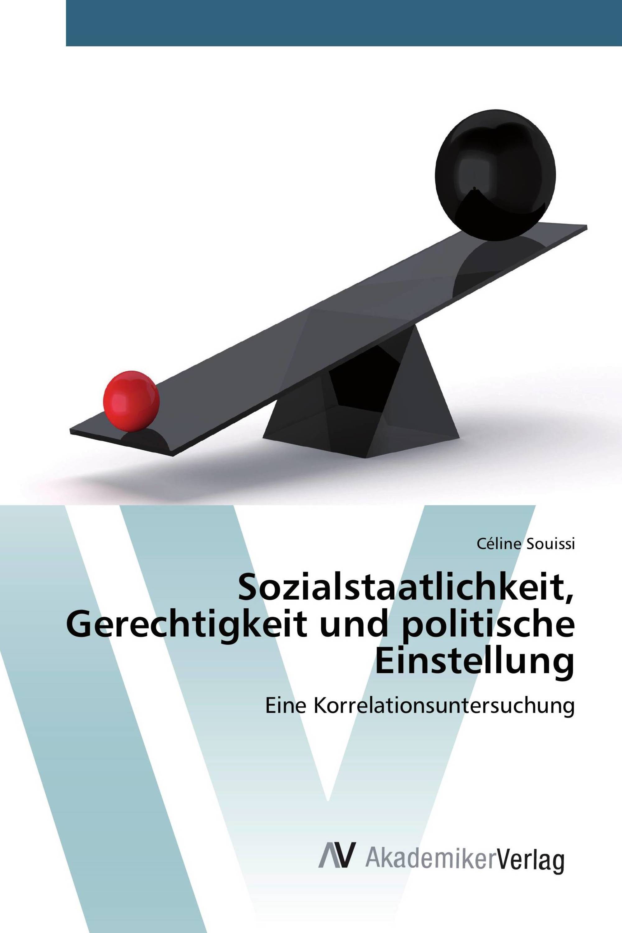 Sozialstaatlichkeit, Gerechtigkeit und politische Einstellung