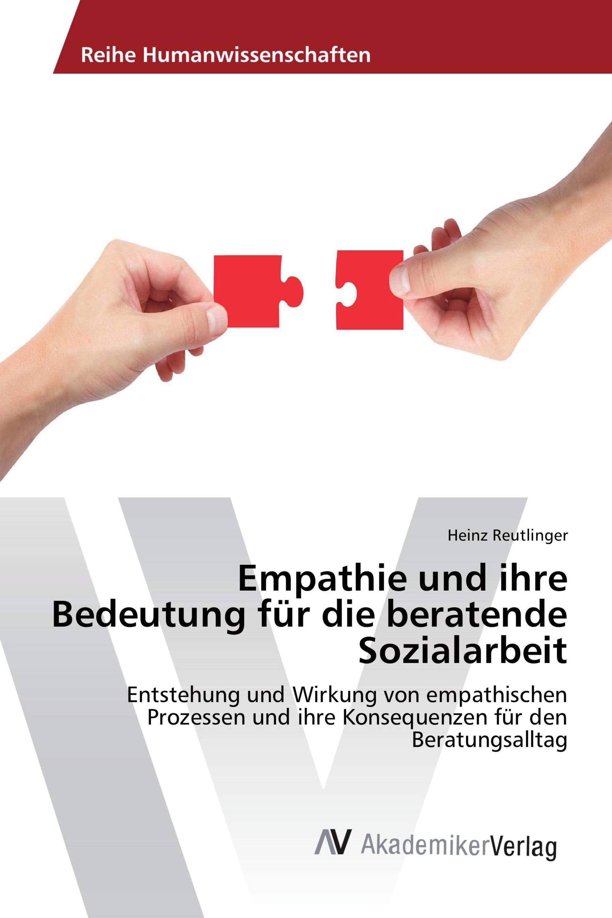 Empathie und ihre Bedeutung für die beratende Sozialarbeit