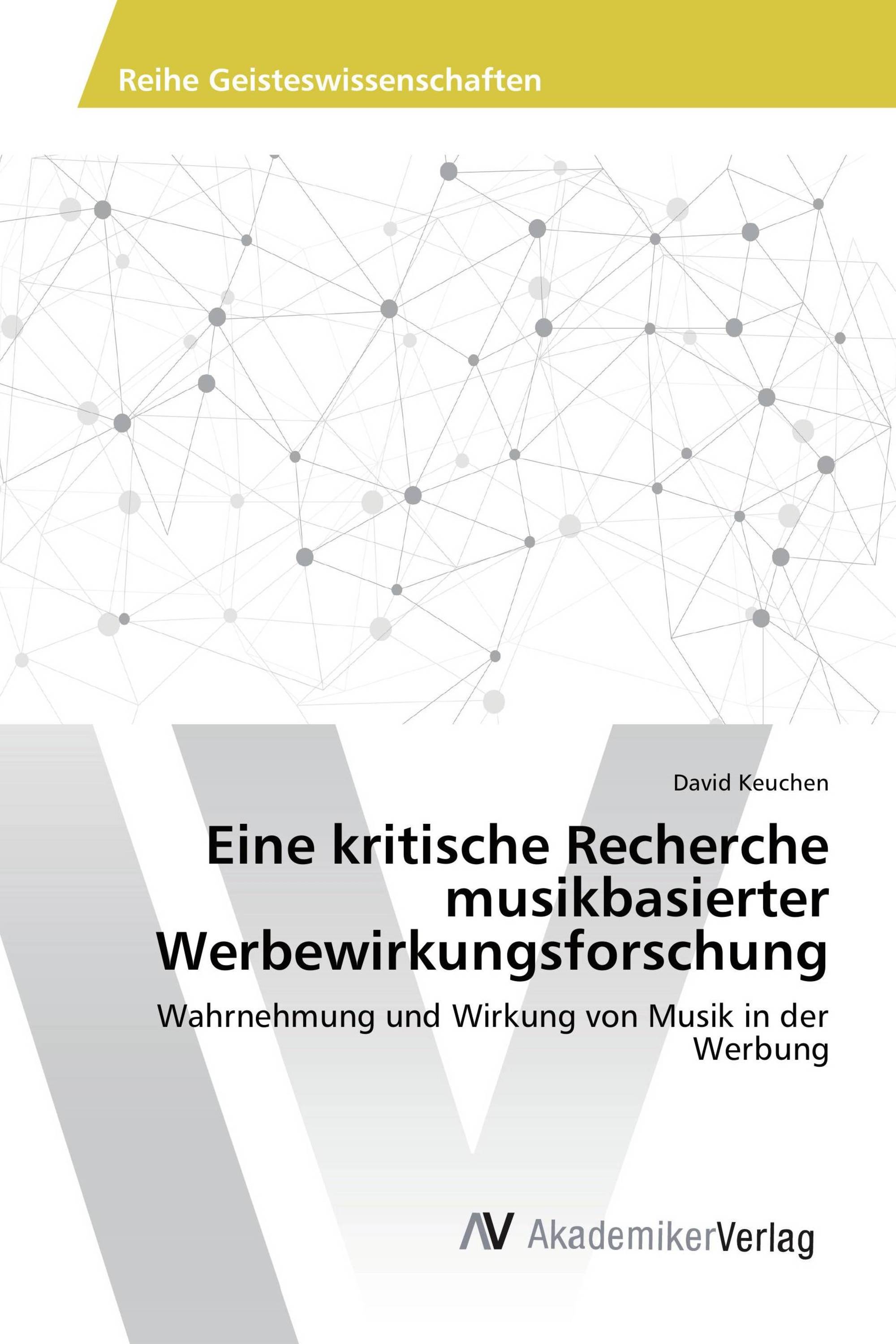 Eine kritische Recherche musikbasierter Werbewirkungsforschung