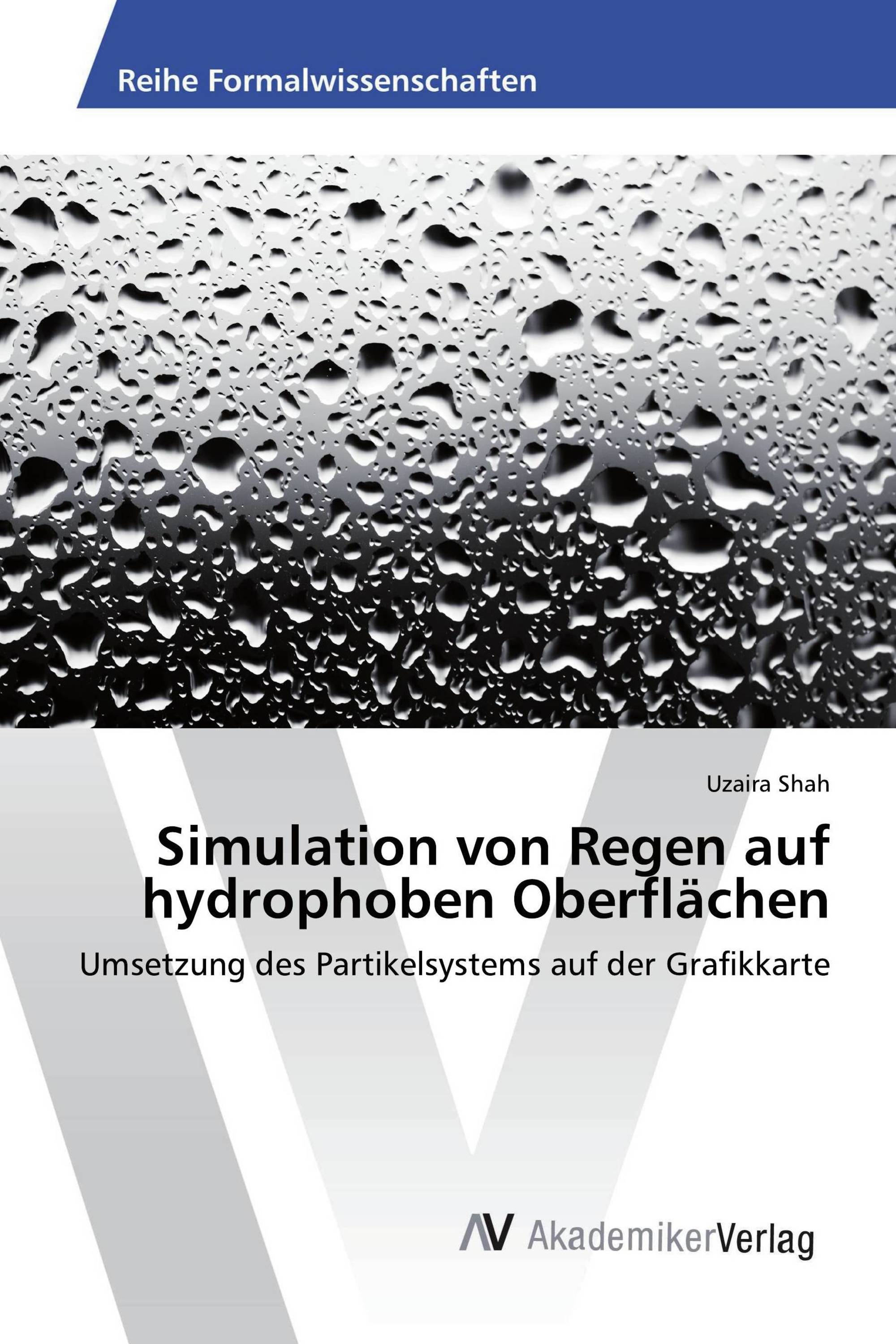 Simulation von Regen auf hydrophoben Oberflächen