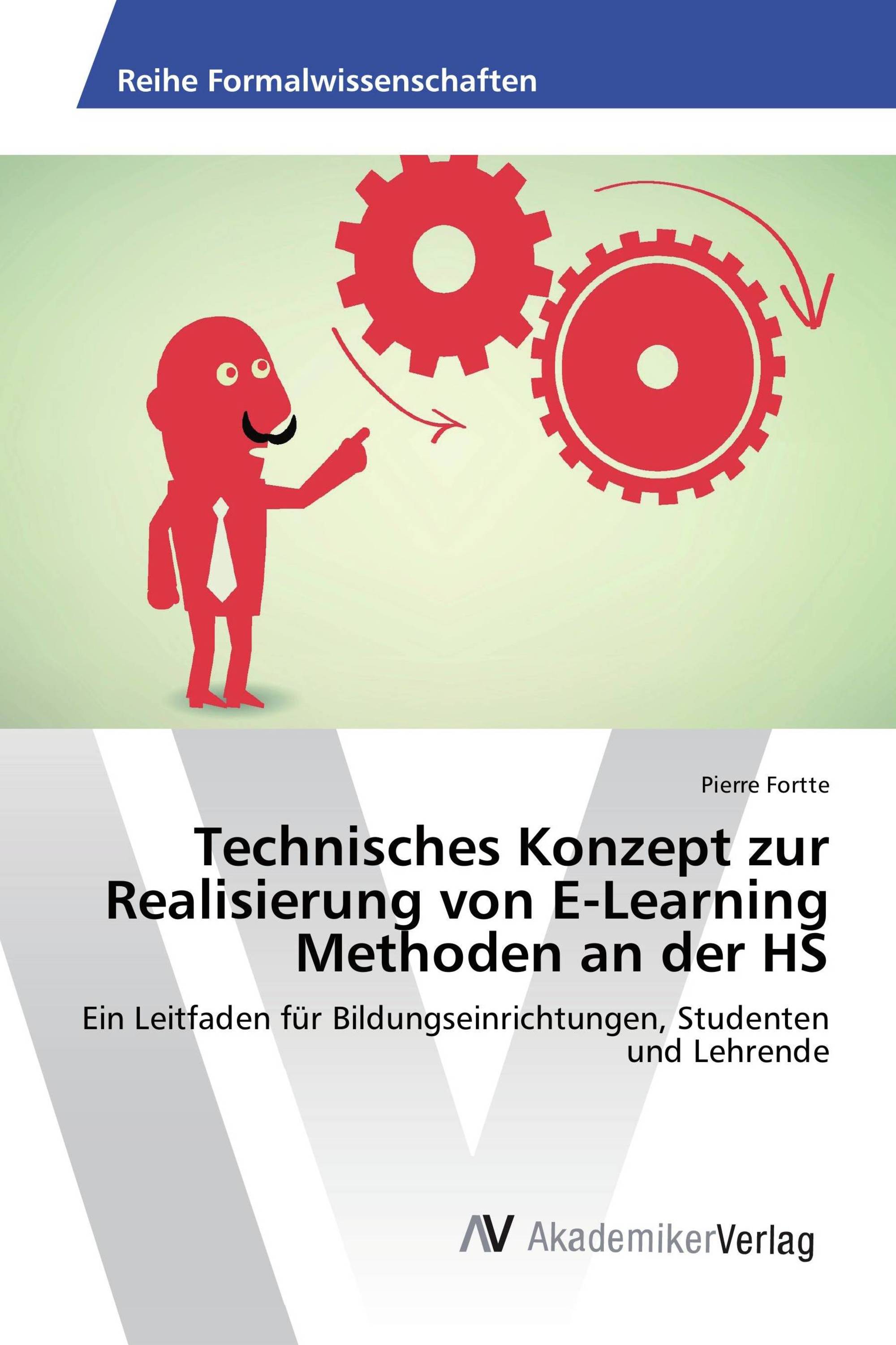 Technisches Konzept zur Realisierung von E-Learning Methoden an der HS