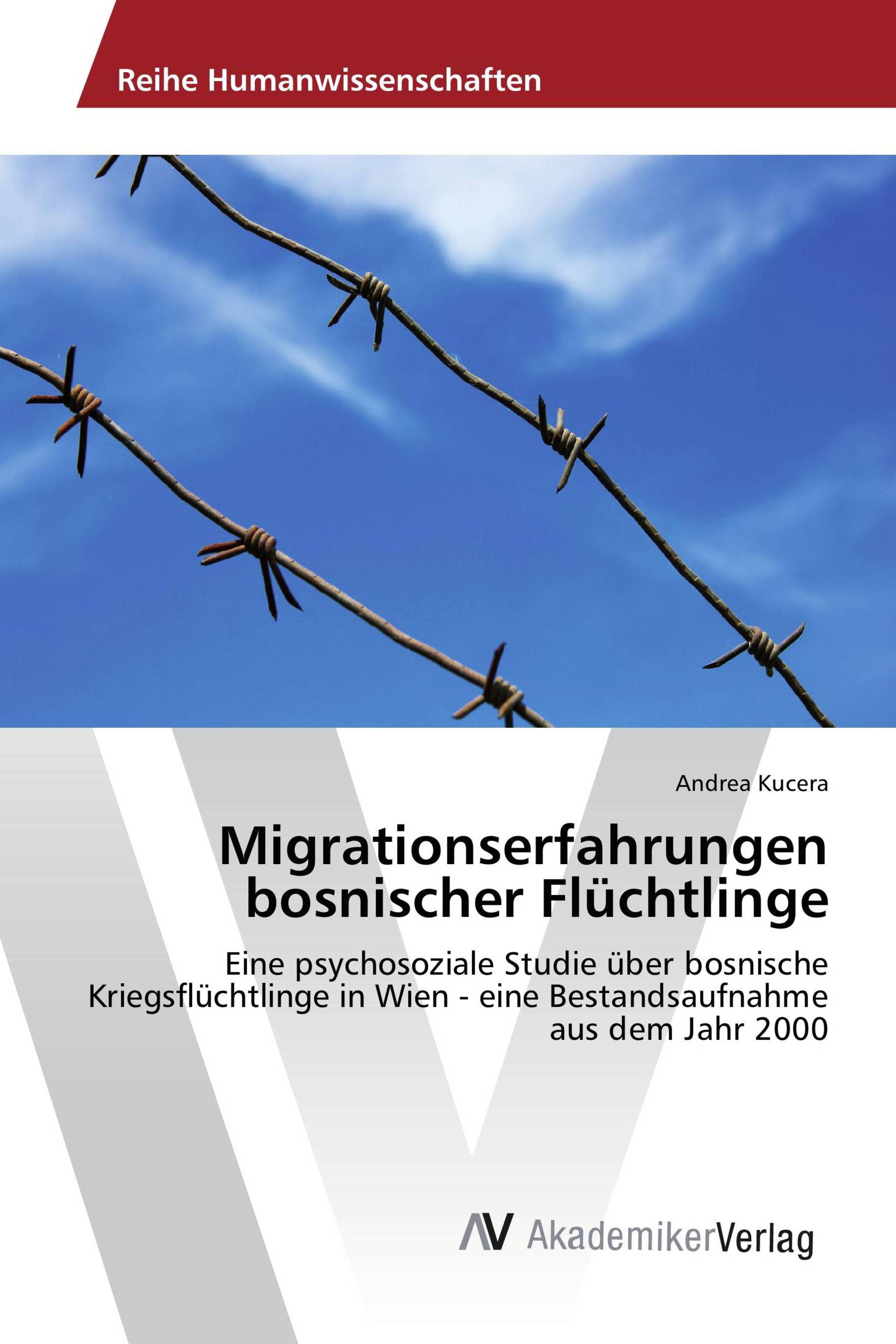 Migrationserfahrungen bosnischer Flüchtlinge