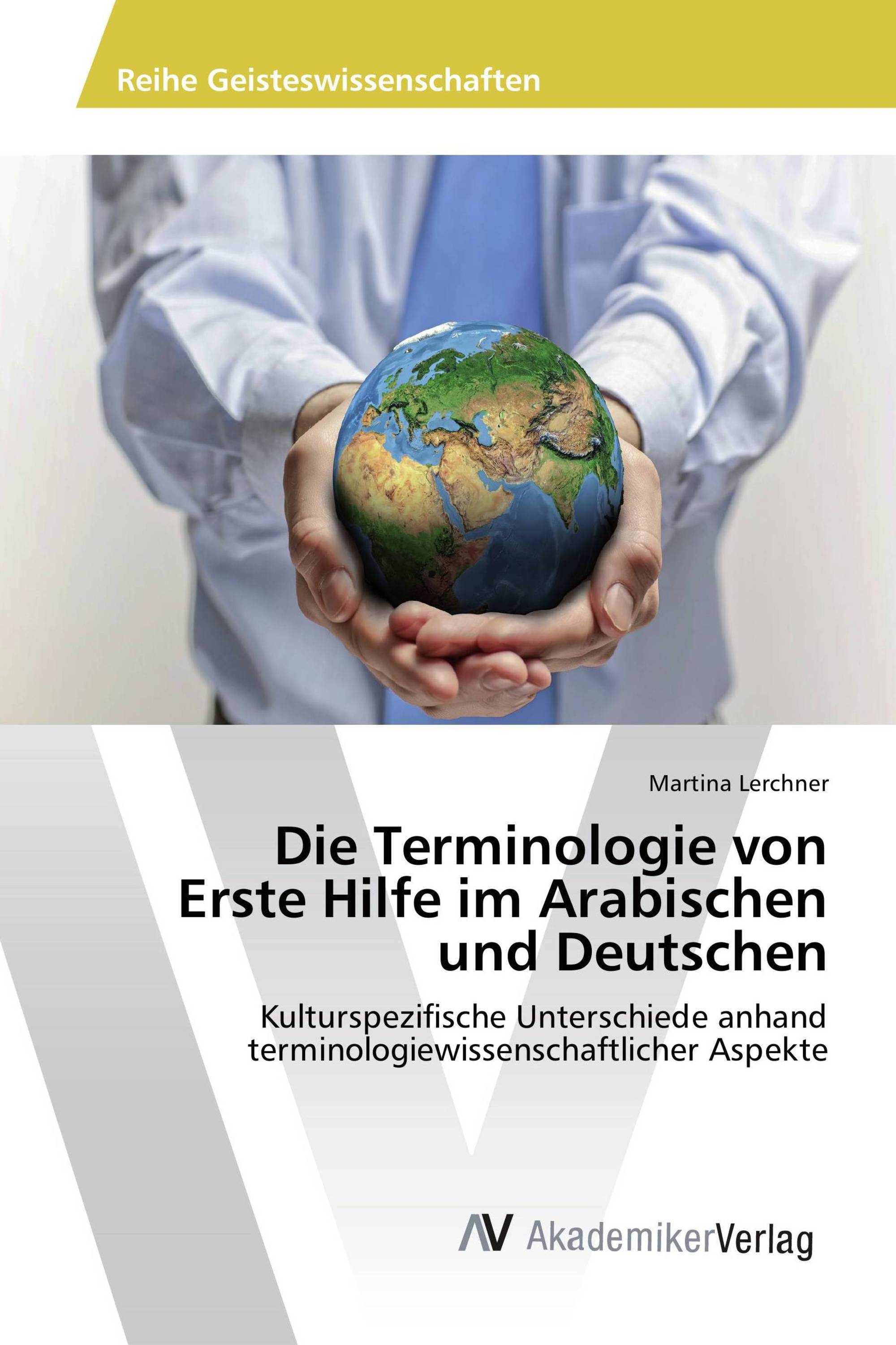 Die Terminologie von Erste Hilfe im Arabischen und Deutschen