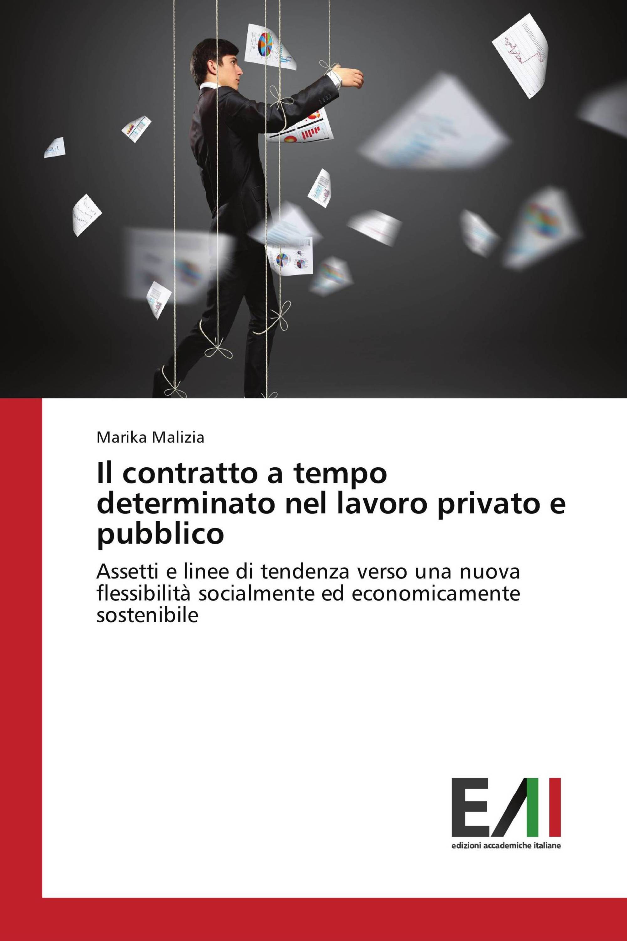 Il contratto a tempo determinato nel lavoro privato e pubblico