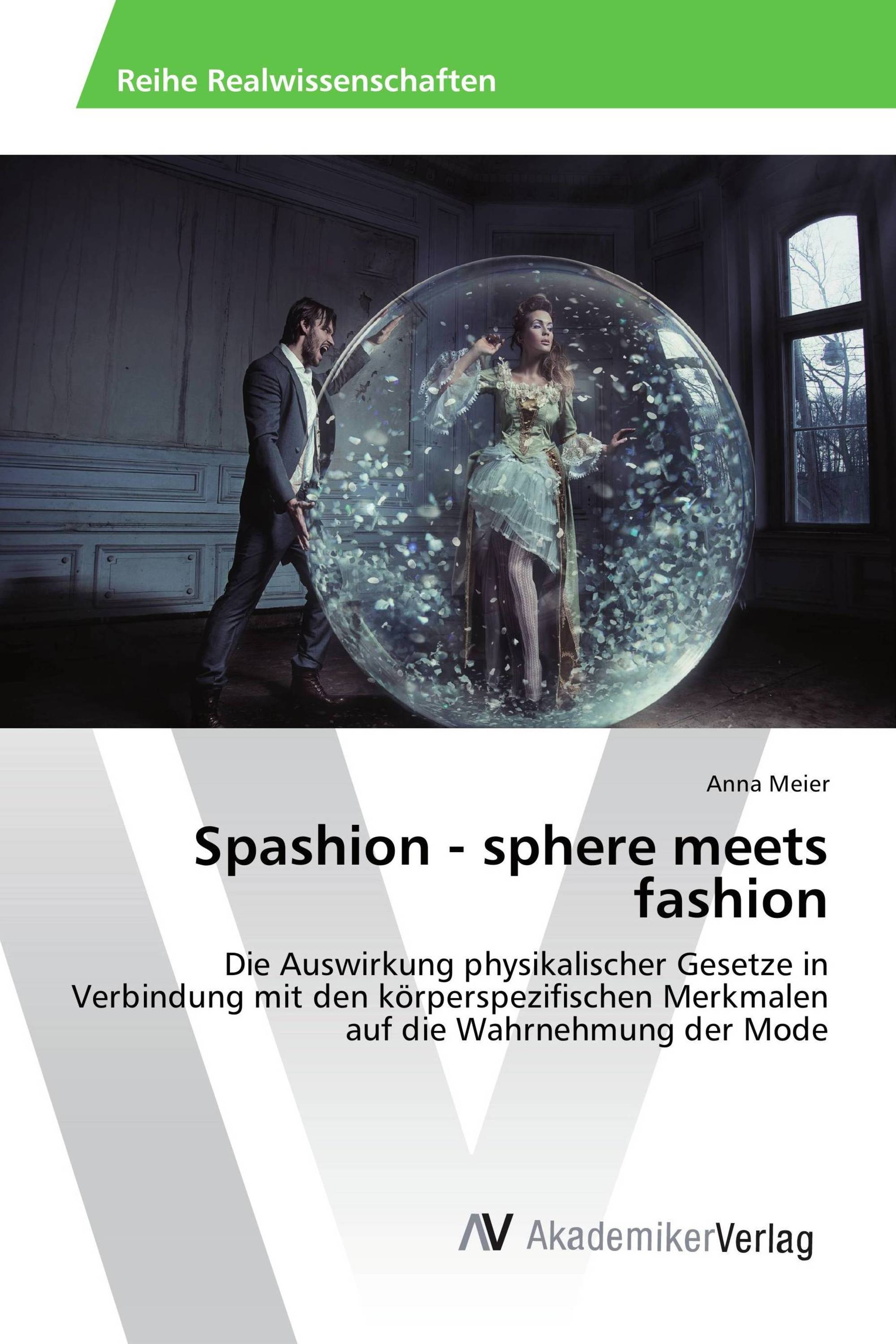 Spashion - sphere meets fashion