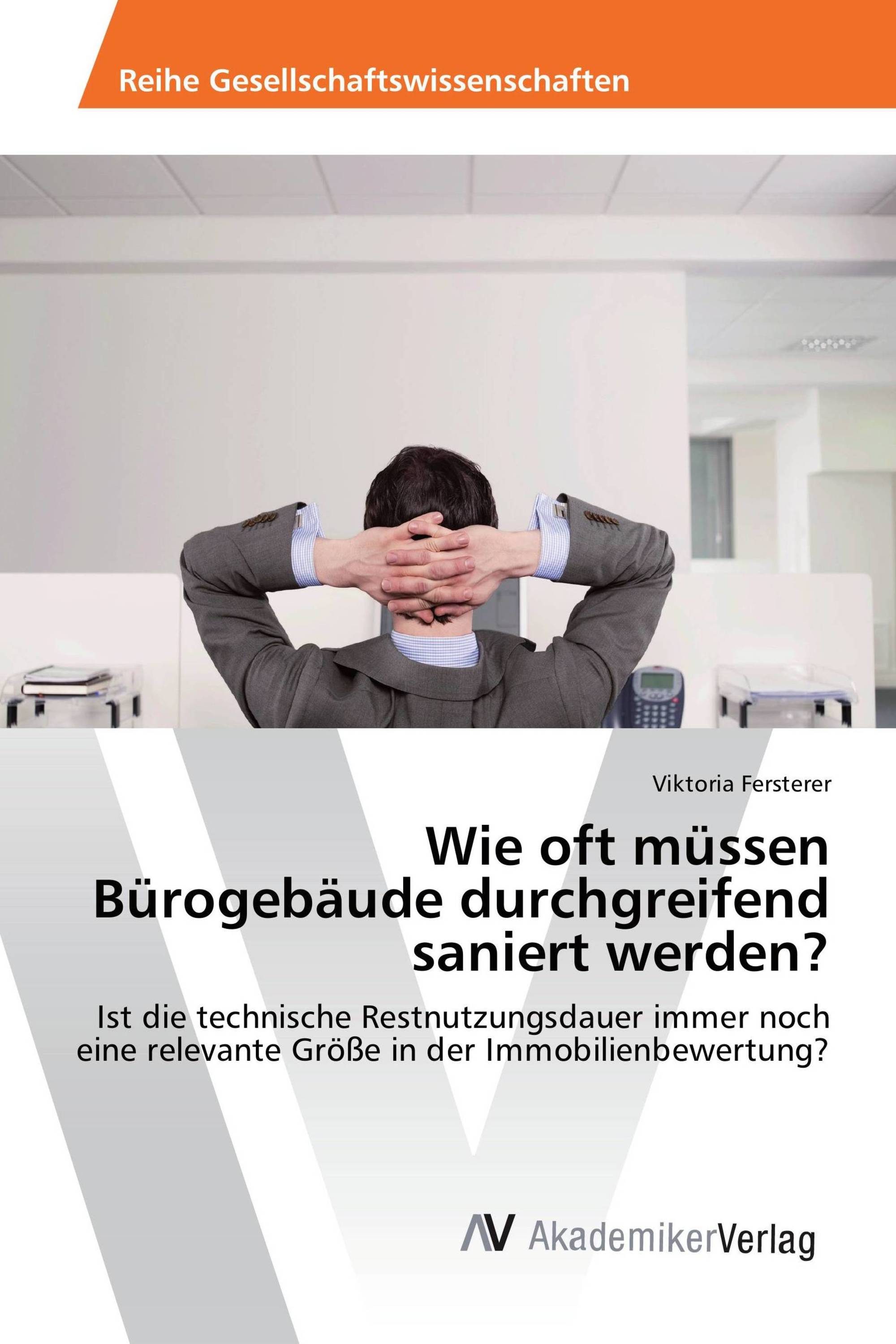 Wie oft müssen Bürogebäude durchgreifend saniert werden?